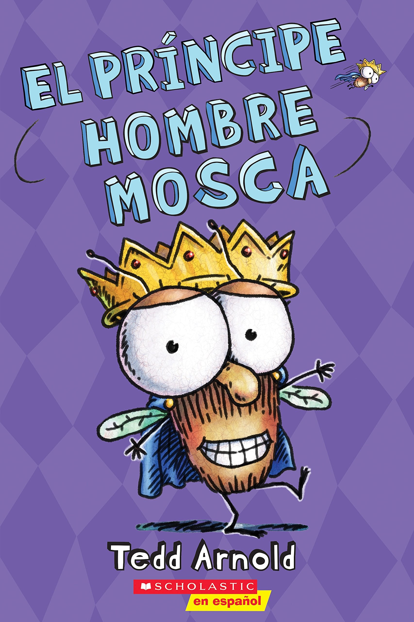 El príncipe hombre mosca/ The Prince Fly Guy: Volume 15 Fairy Tales & Legends