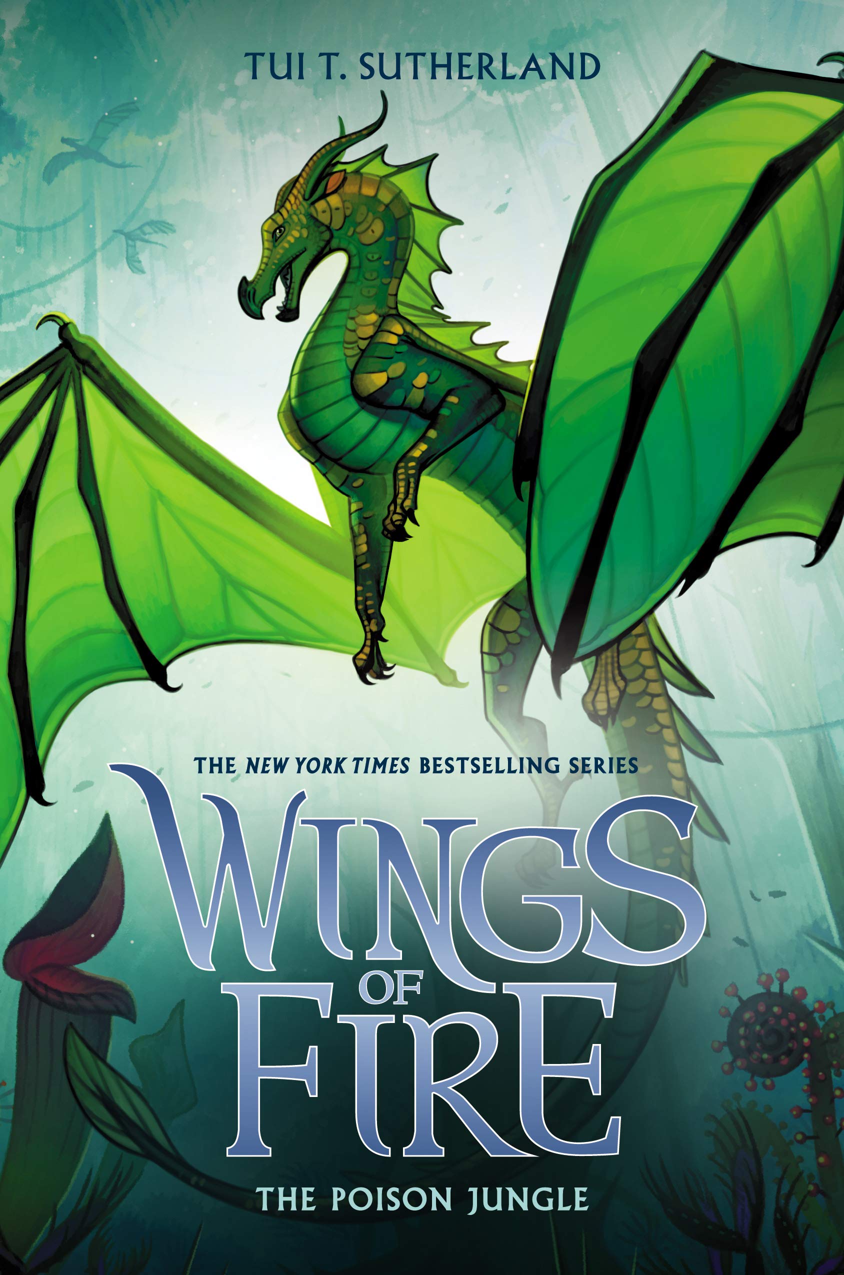 The Poison Jungle: Volume 13 (Wings of Fire, 13, Band 13) Novels & Short Stories