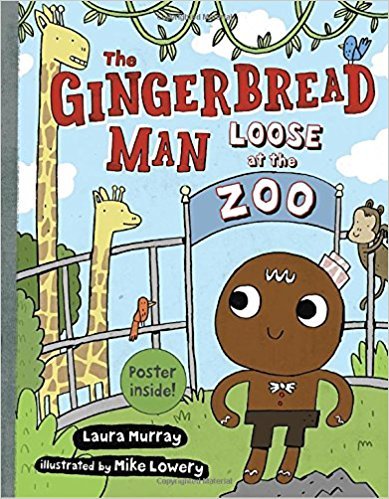 The Gingerbread Man Loose at the Zoo Books