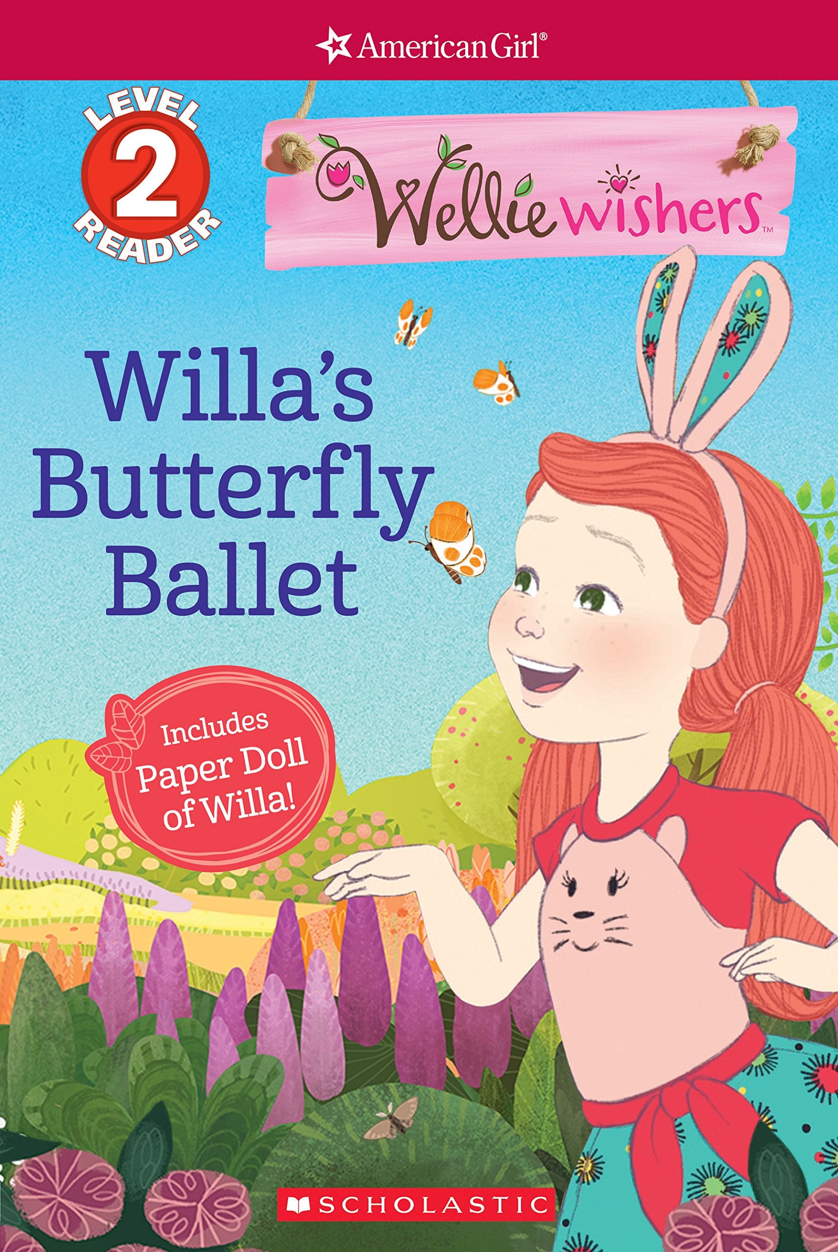 Willa's Butterfly Ballet (American Girl, Level 2 Reader: Wellie Wishers, 2) Non-fiction