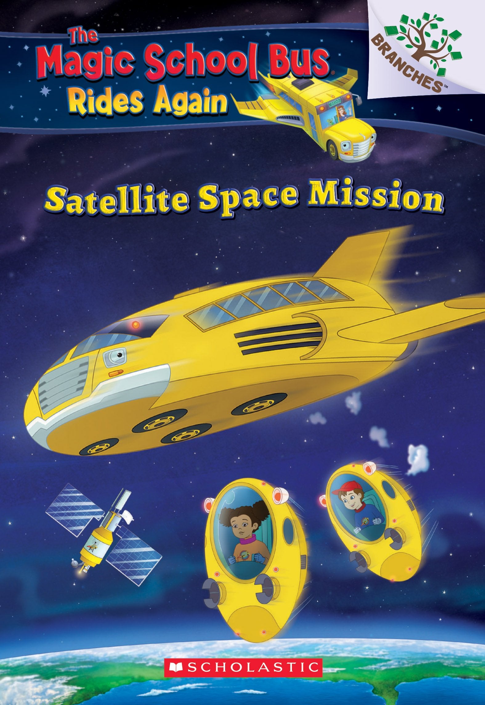 Satellite Space Mission (the Magic School Bus Rides Again) Novels & Short Stories