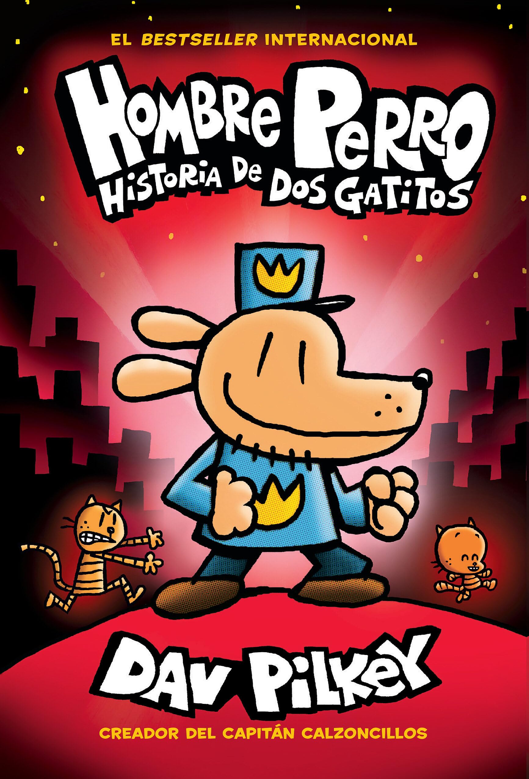Hombre Perro: Historia de dos gatitos (Dog Man: A Tale of Two Kitties) (Volume 3) book