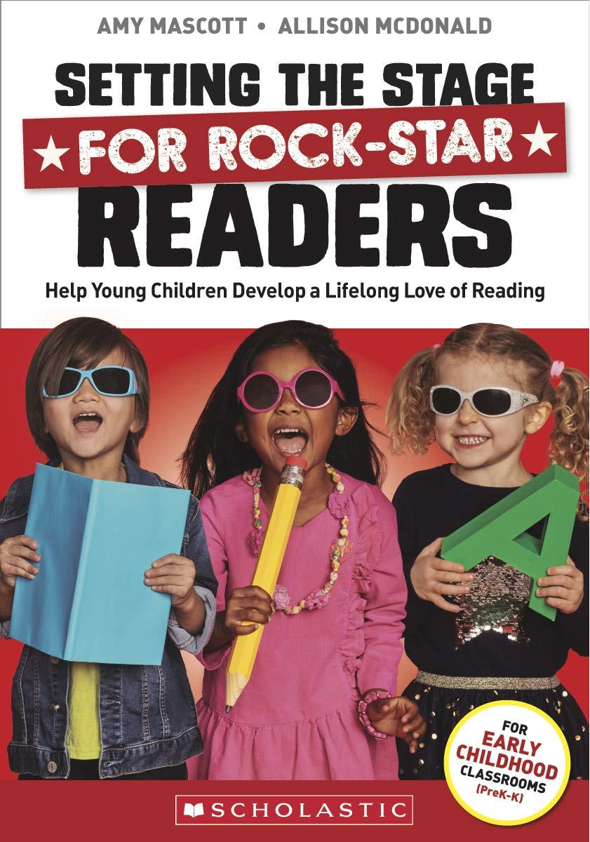 Setting the Stage for Rock-Star Readers: Help Young Children Develop a Lifelong Love of Reading Learning & Reference