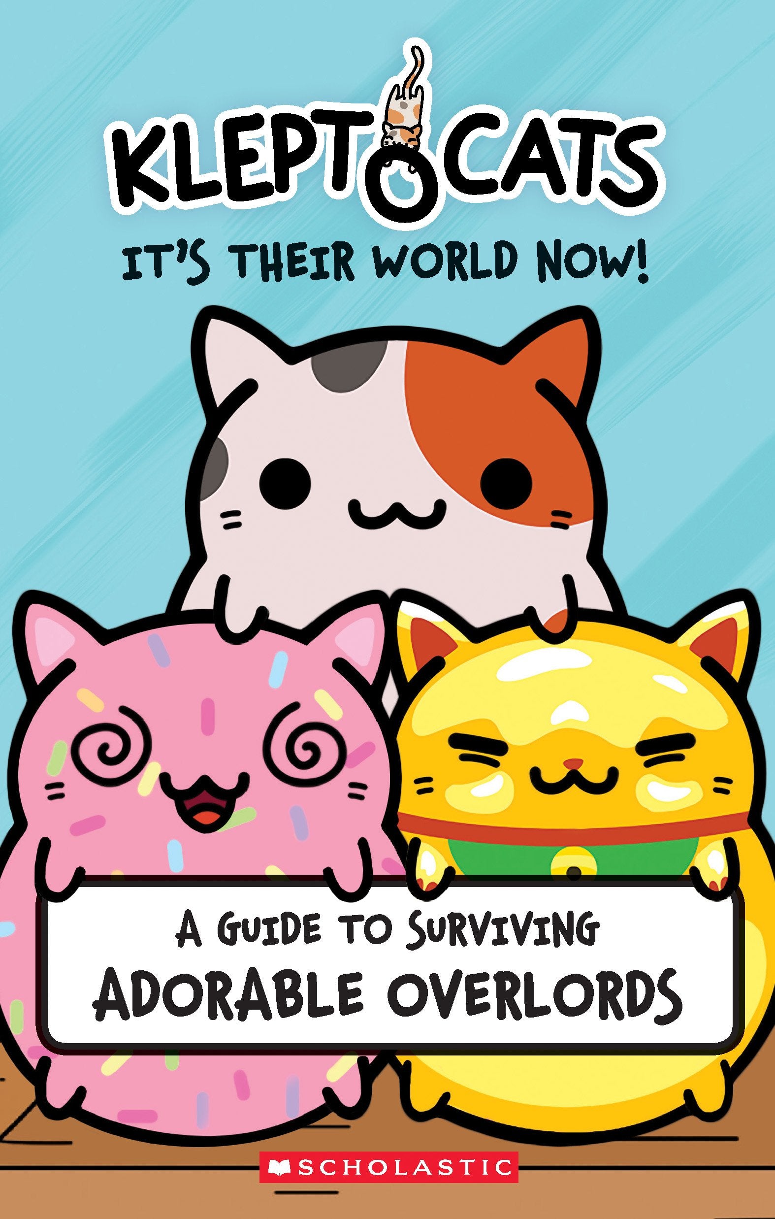 Kleptocats: It's Their World Now! Non-fiction books for kids