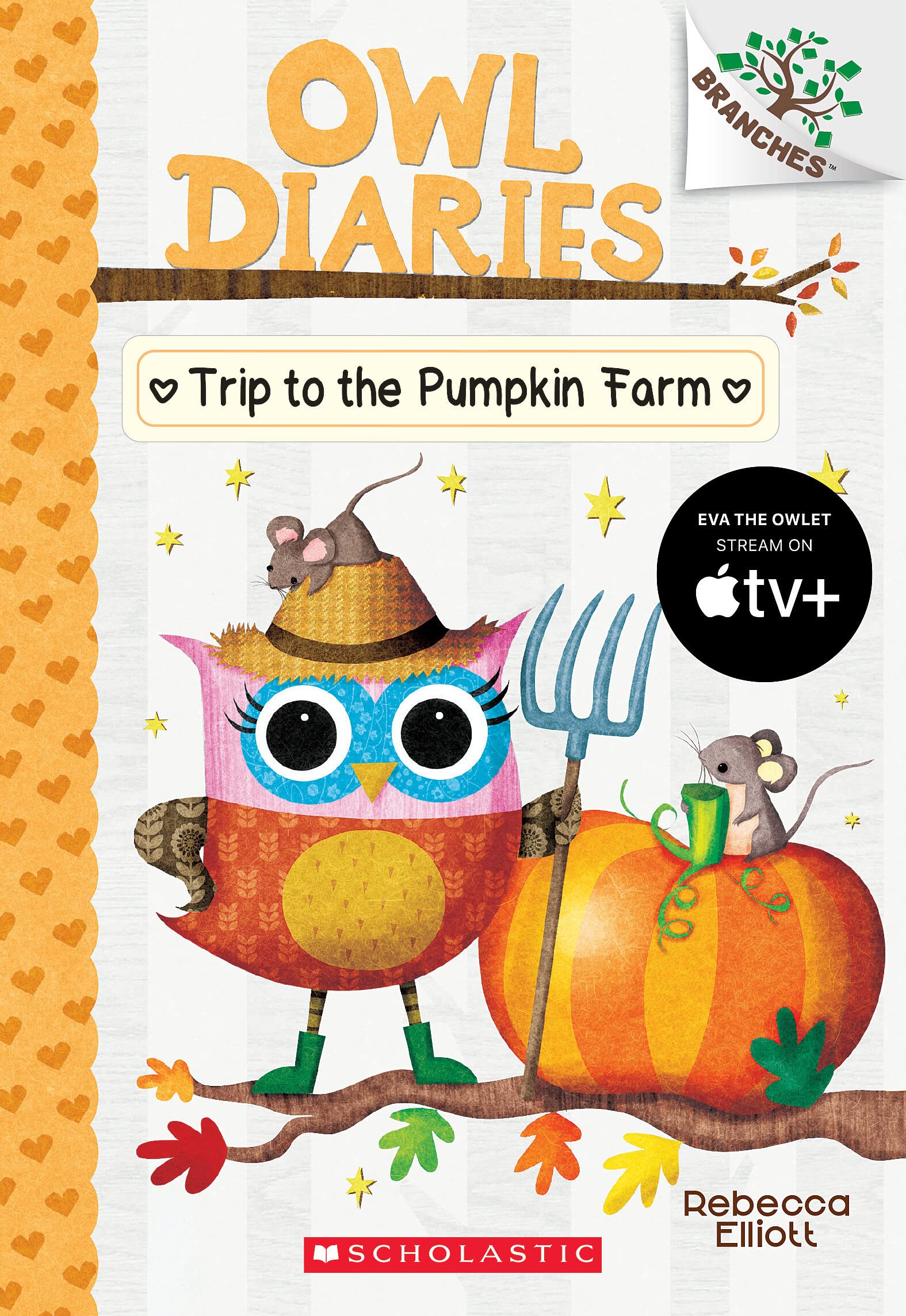 Trip to the Pumpkin Farm: Volume 11 (Owl Diaries: Scholastic Branches, 11, Band 11) Non-fiction