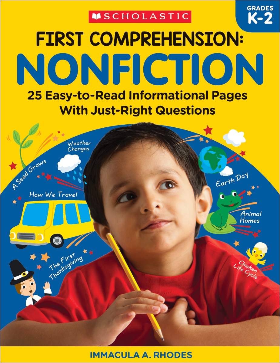 First Comprehension: Nonfiction: 25 Easy-To-Read Informational Pages with Just-Right Questions Reading Aloud & Learning to Read