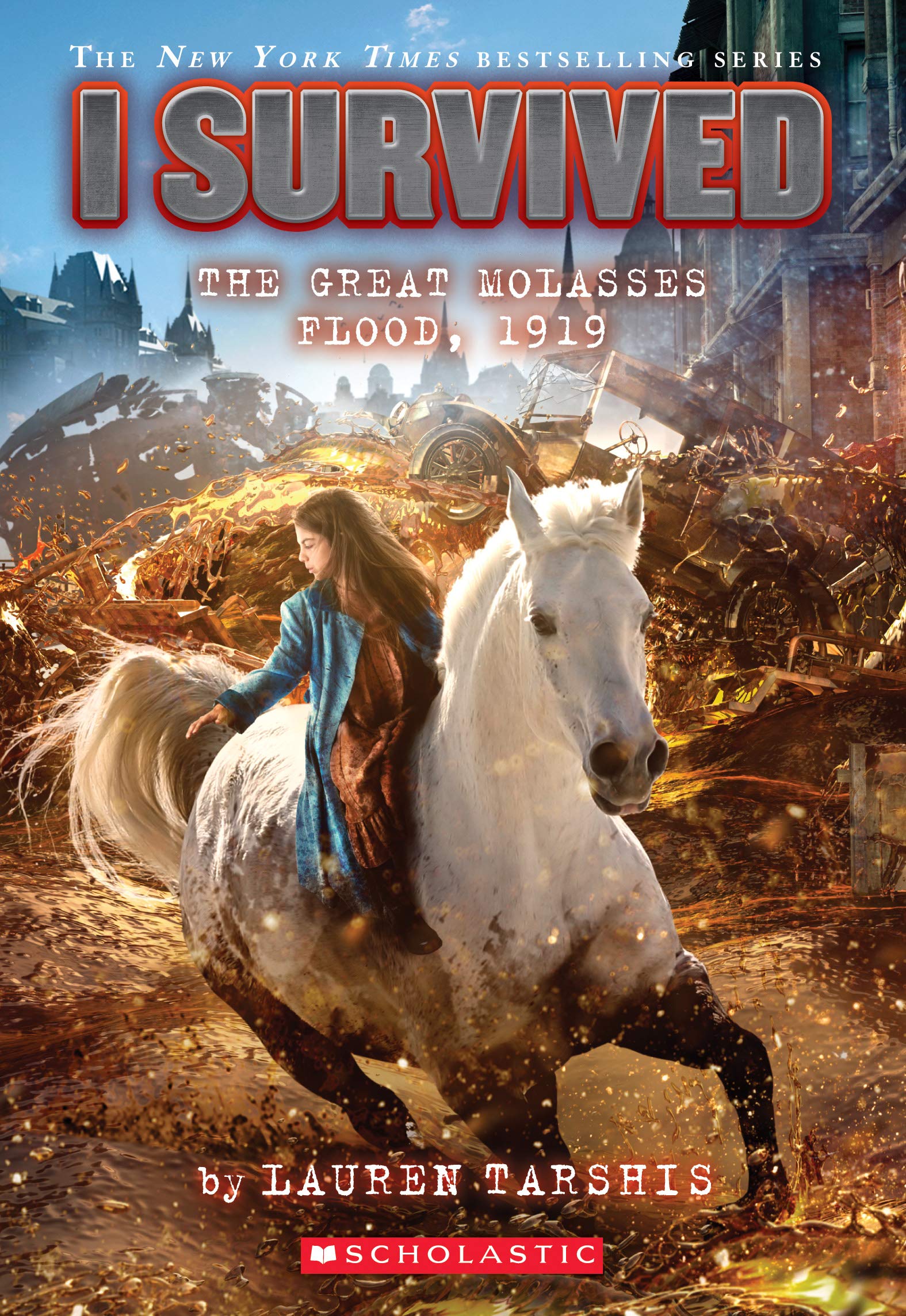 I Survived the Great Molasses Flood, 1919 (I Survived #19) Novels & Short Stories