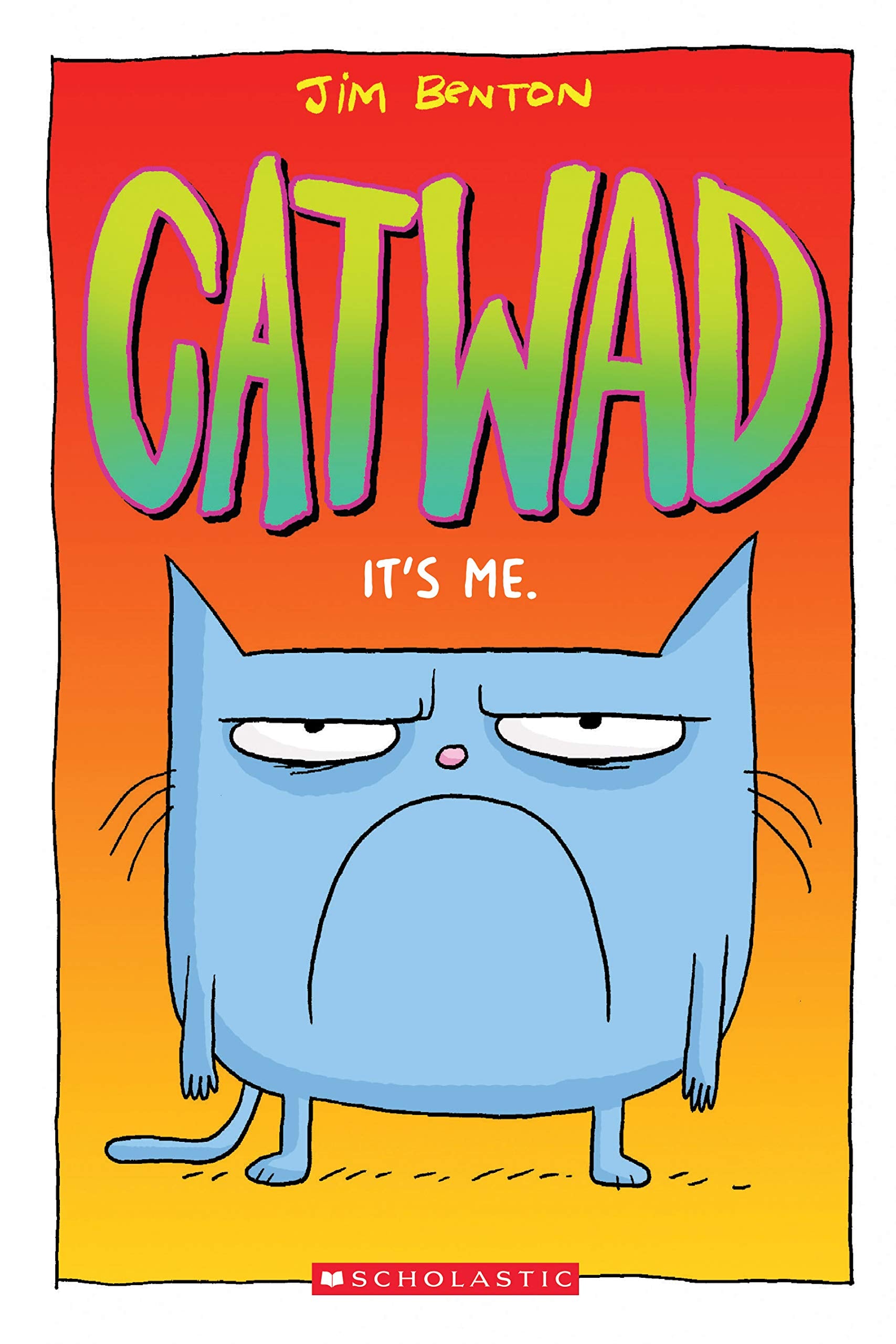 It's Me. A Graphic Novel (Catwad #1) (Volume 1) book