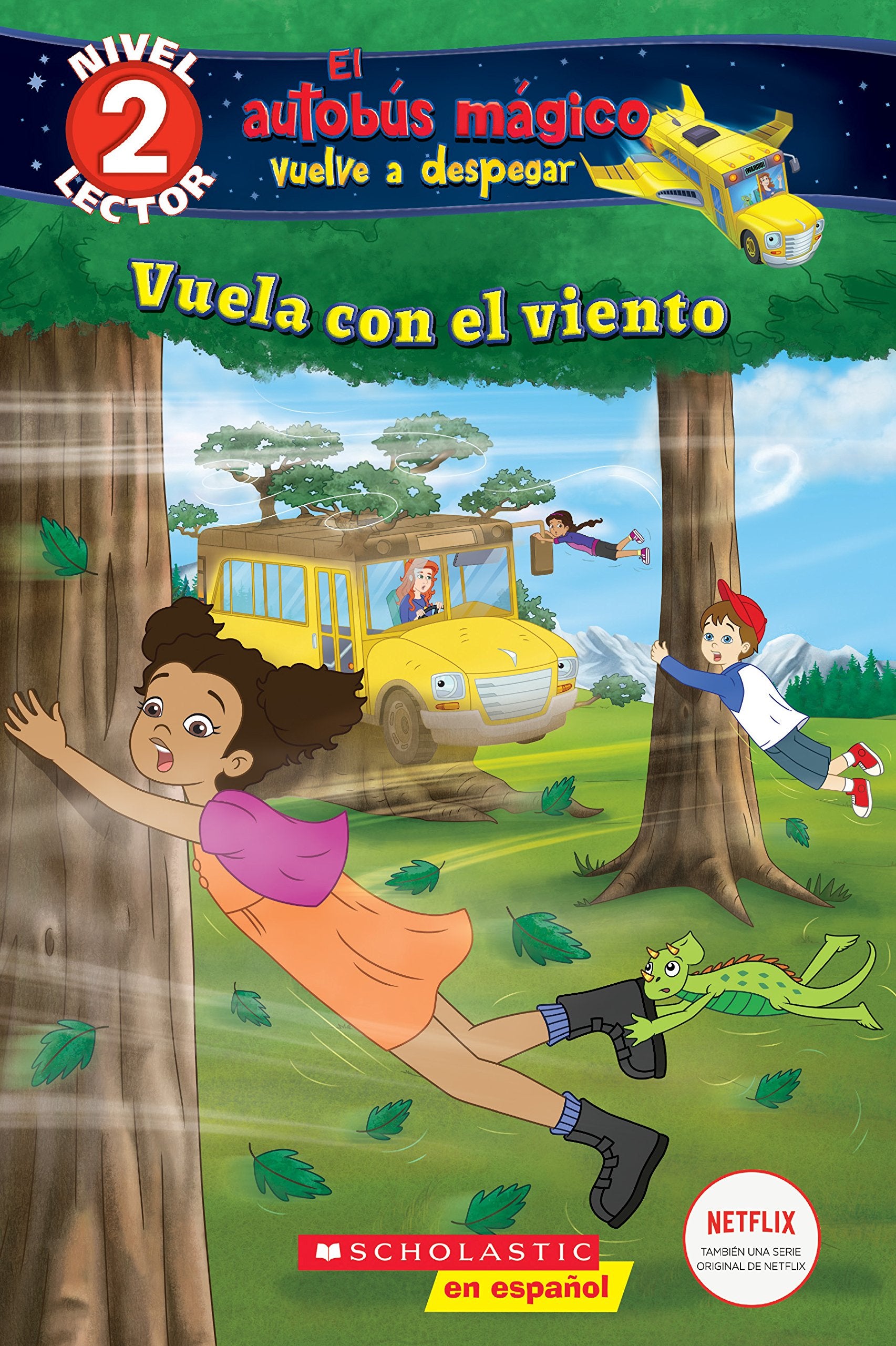 Lector de Scholastic, Nivel 2: El Autobús Mágico Vuelve a Despegar: Vuela Con El Viento (Blowing in the Wind) Novels & Short Stories