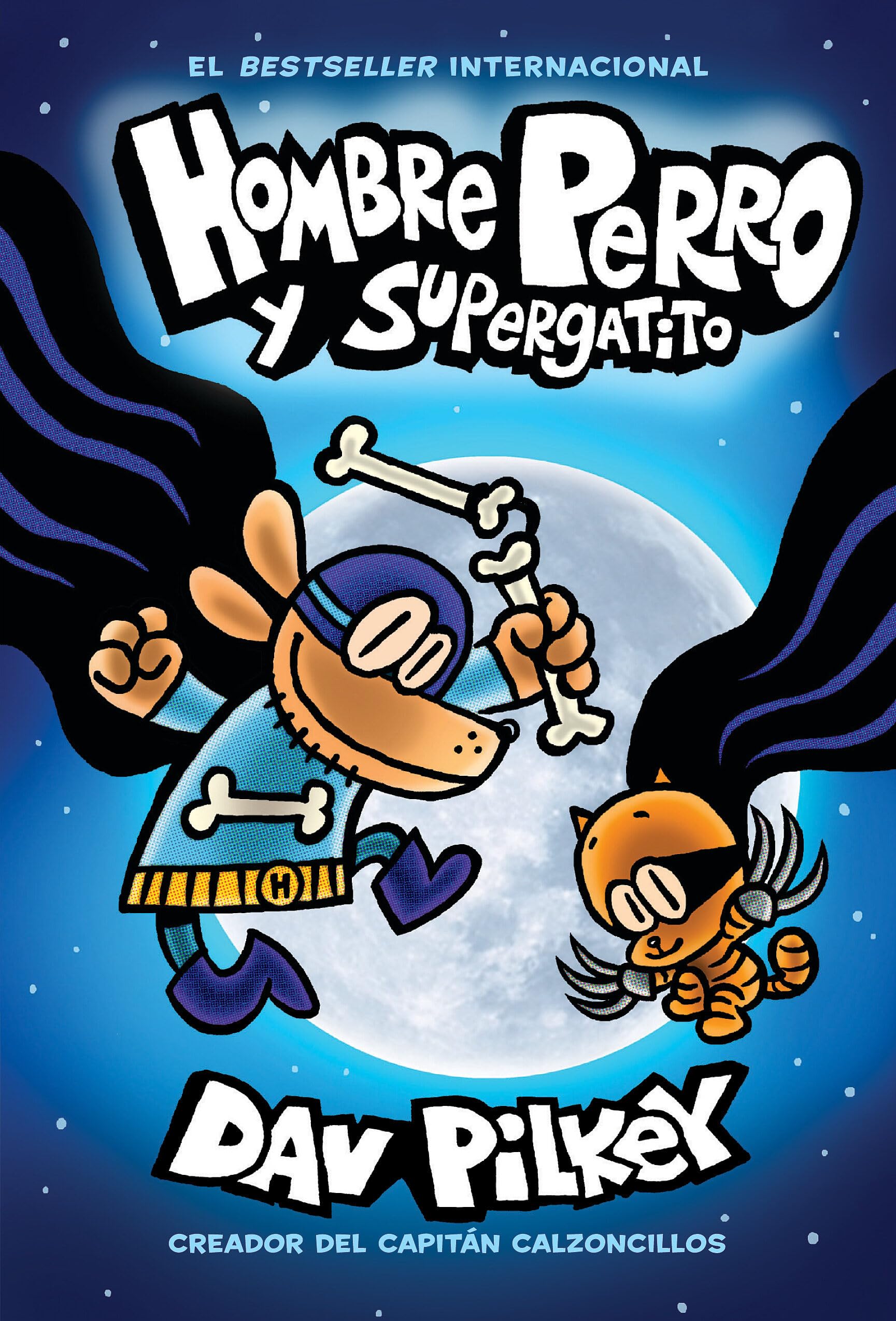 Hombre Perro y Supergatito (Dog Man and Cat Kid) (Volume 4) book