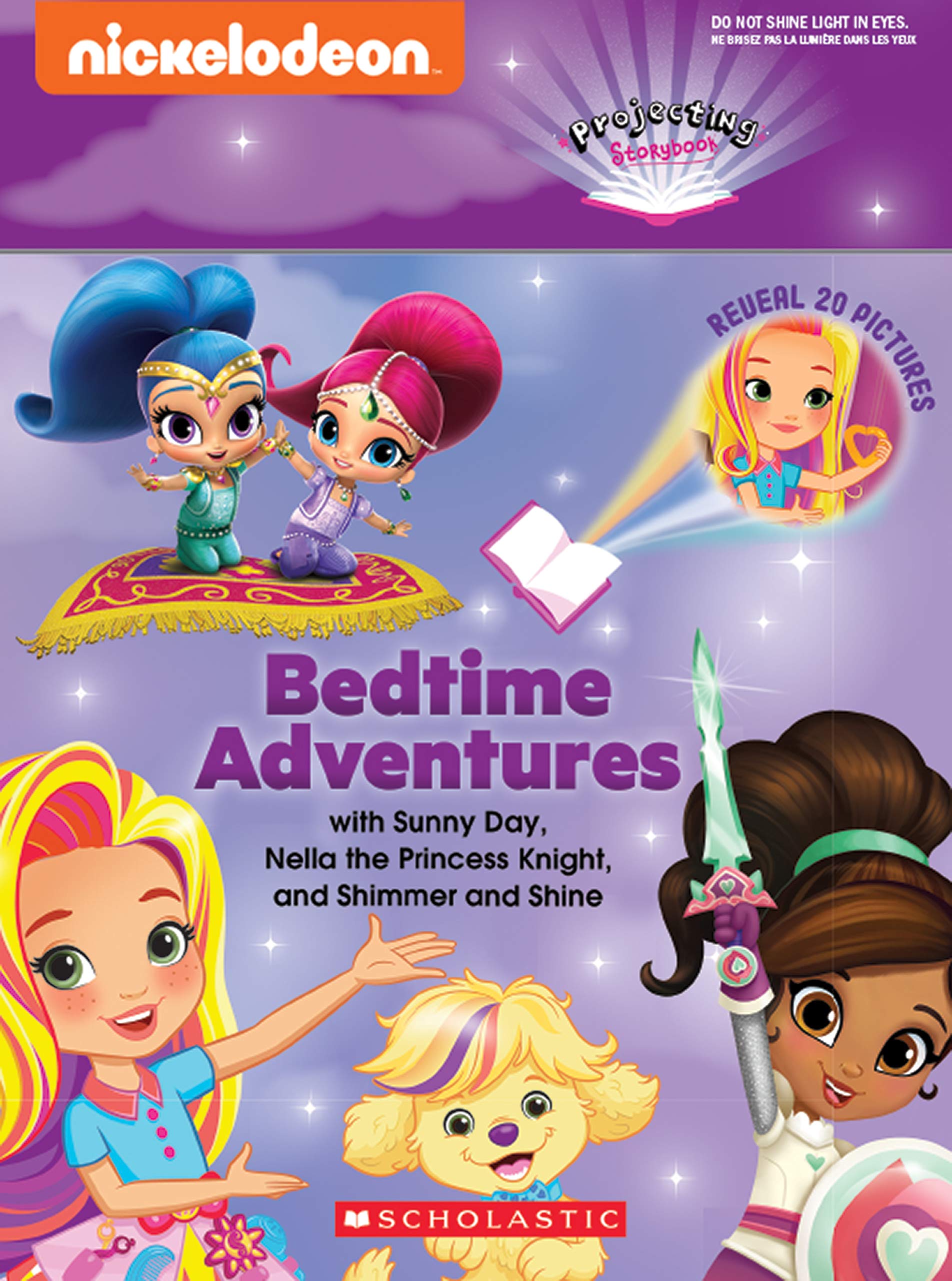 Bedtime Adventures with Sunny Day, Nella the Princess Knight, and Shimmer and Shine: A Projecting Storybook Non-fiction