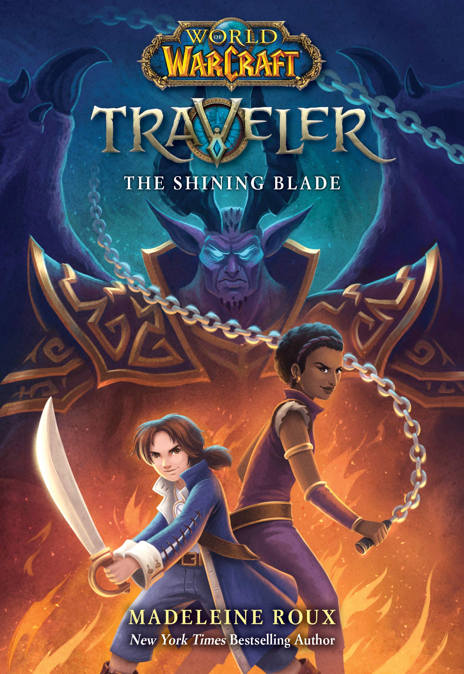 The Shining Blade (World of Warcraft: Traveler, Book 3): Volume 3 book