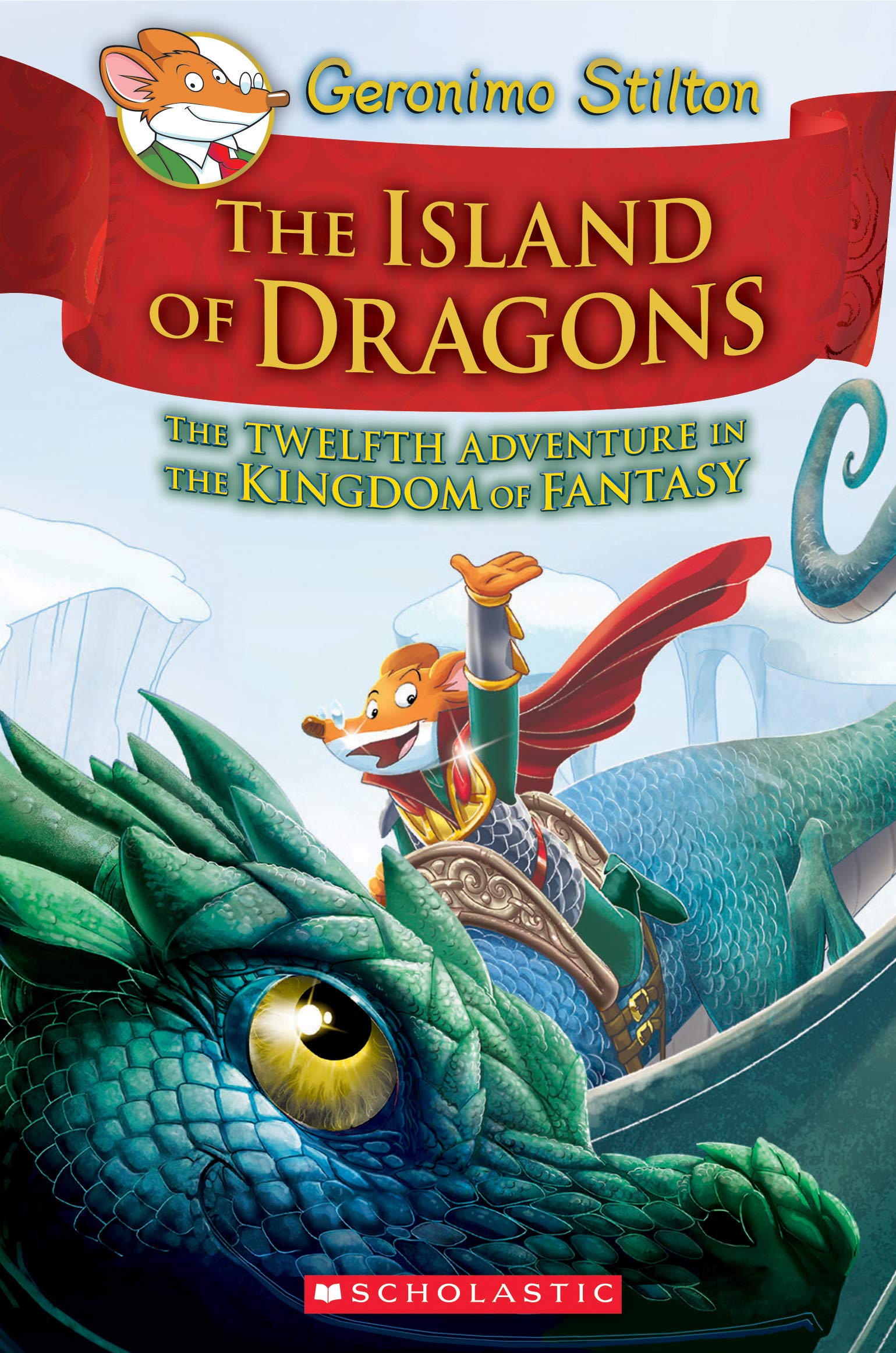 Island of Dragons (Geronimo Stilton and the Kingdom of Fantasy #12) Non-fiction