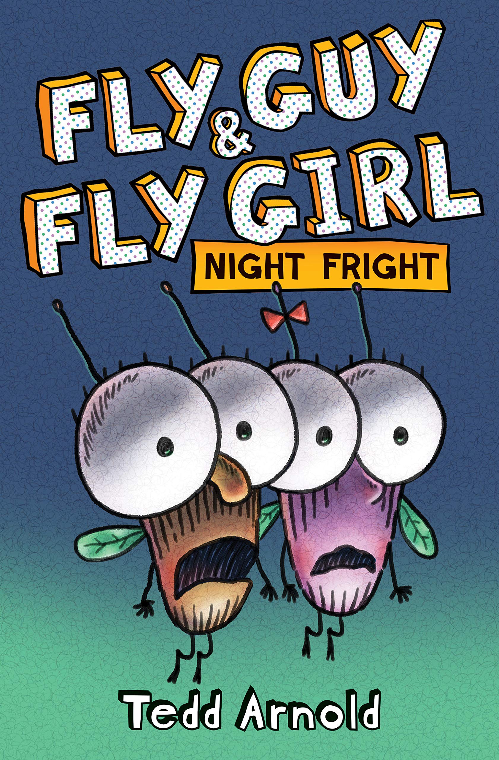 Fly Guy and Fly Girl: Night Fright book