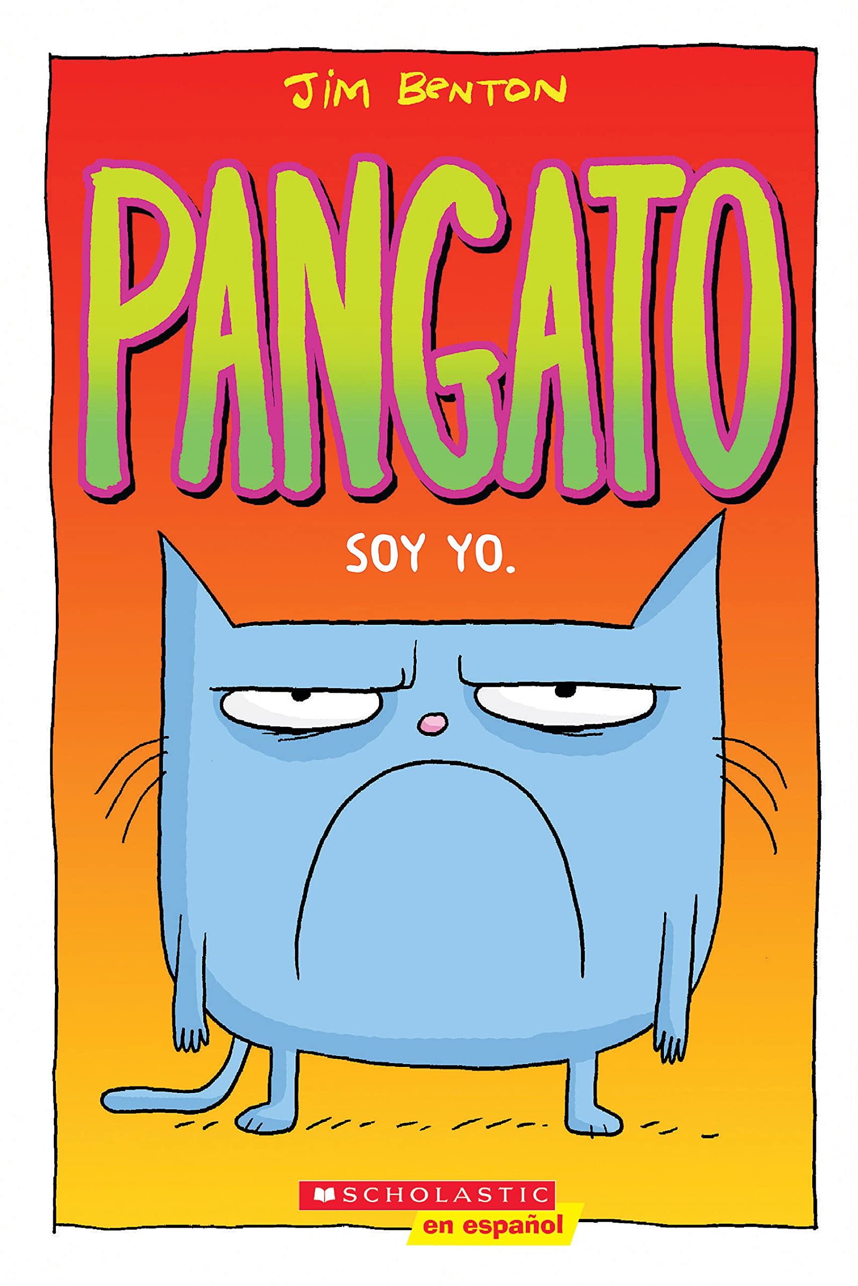 Pangato #1: Soy yo. (Catwad #1: It's Me.) (Volume 1) book