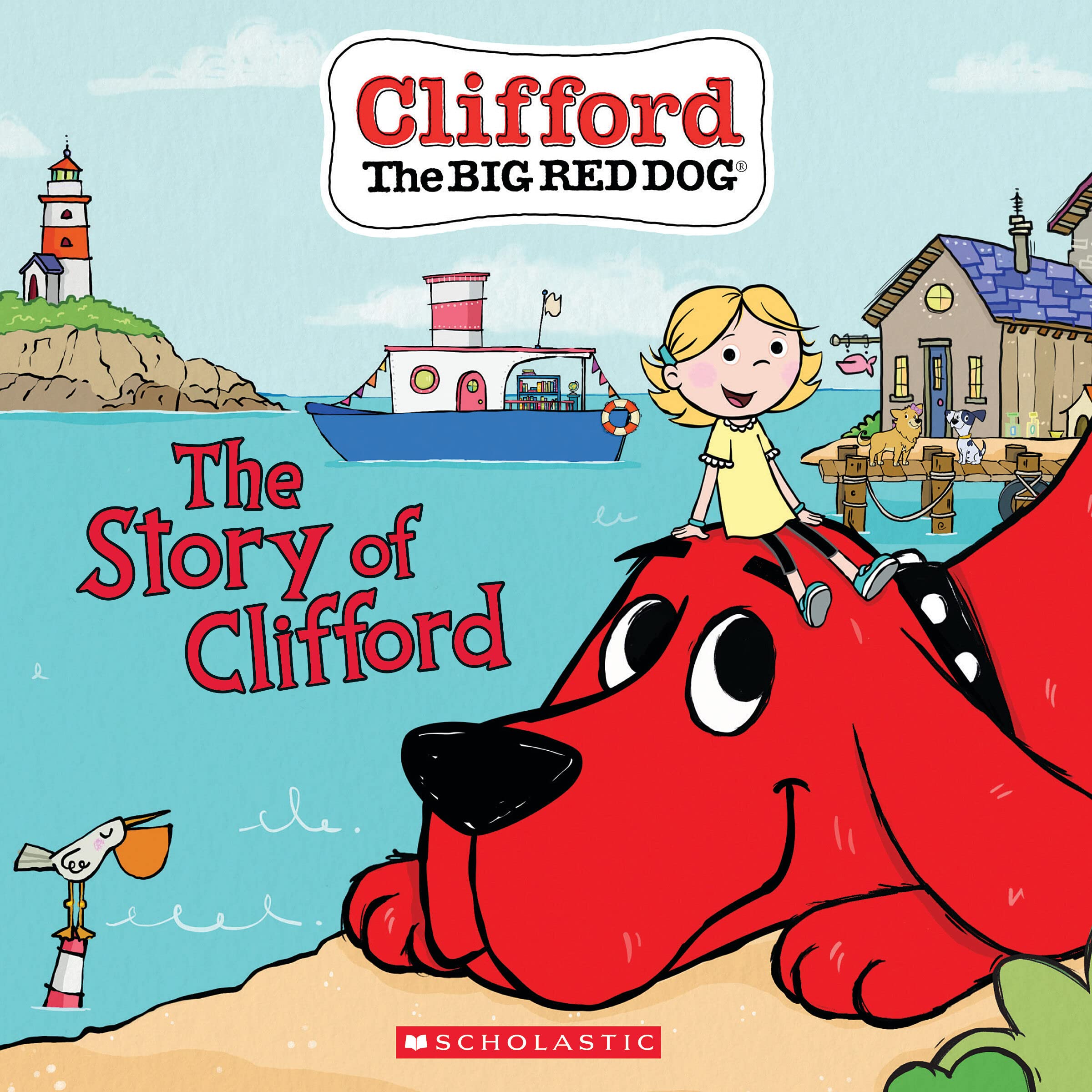 The Story of Clifford (Clifford the Big Red Dog Storybook) Novels & Short Stories