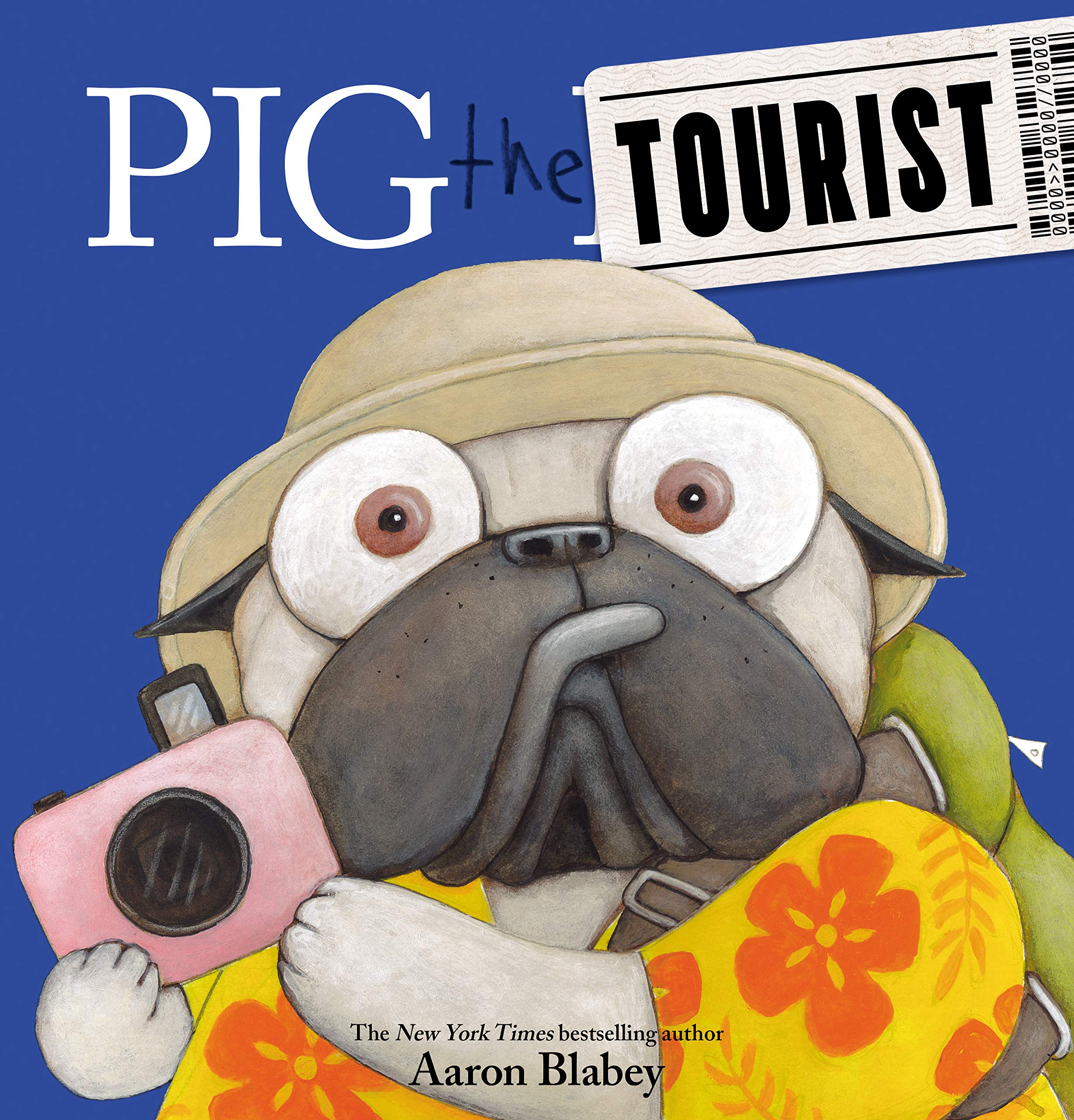 Pig the Tourist (Pig the Pug) book