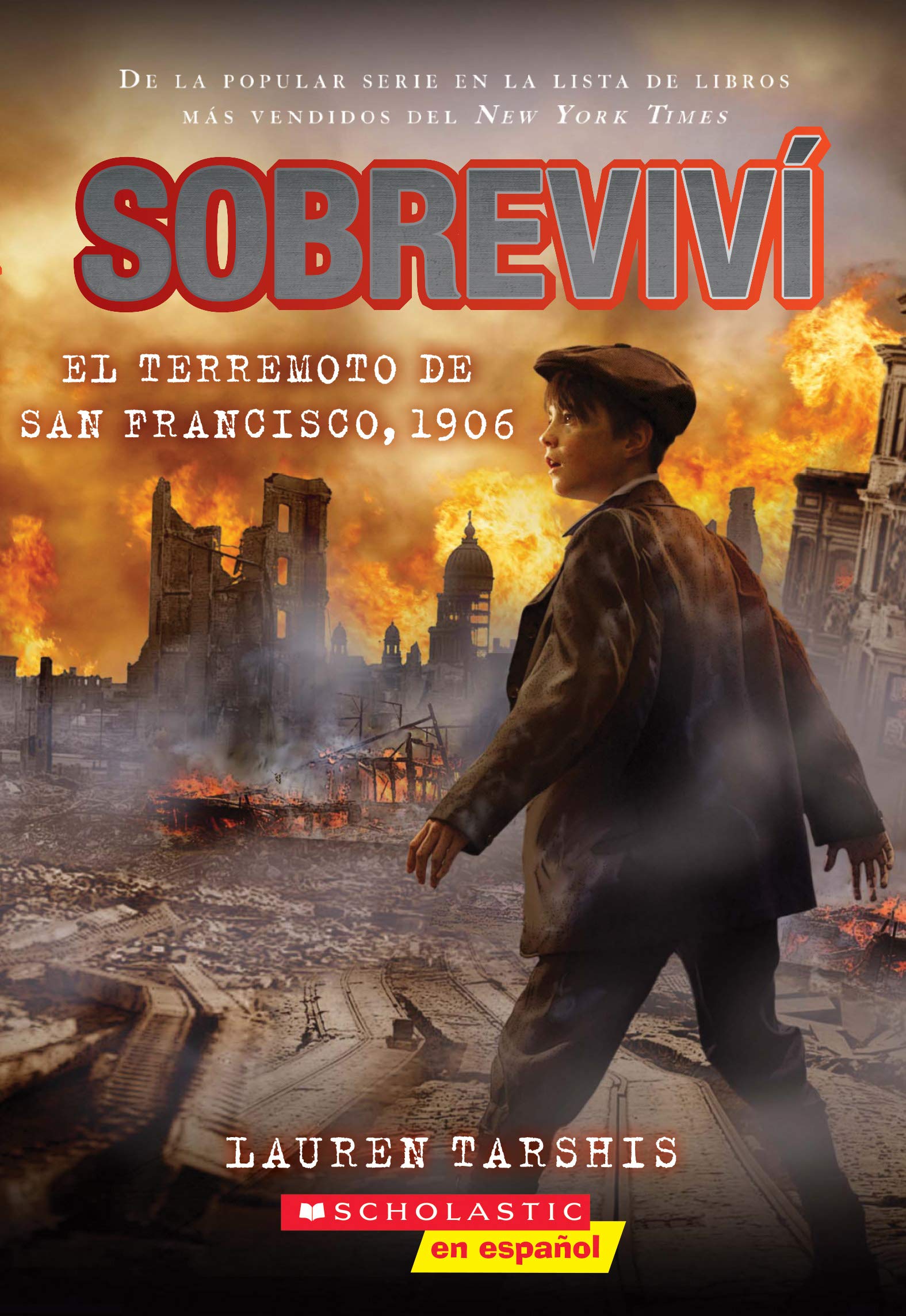 Sobreviví El Terremoto de San Francisco, 1906 (I Survived the San Francisco Earthquake, 1906) Non-fiction