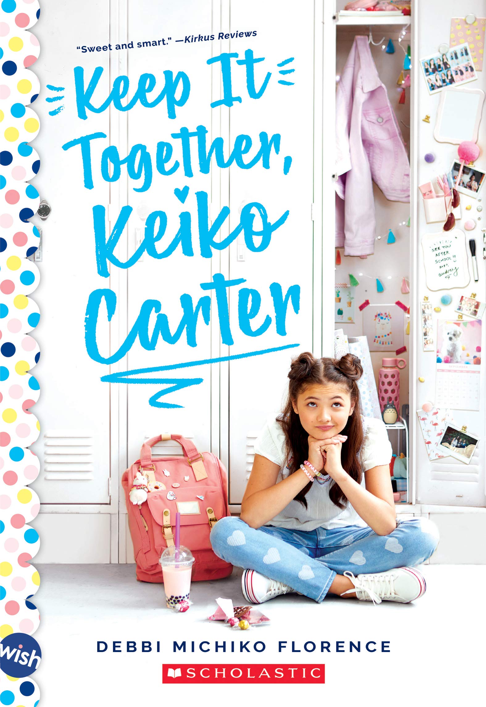 Keep It Together, Keiko Carter: A Wish Novel Non-fiction