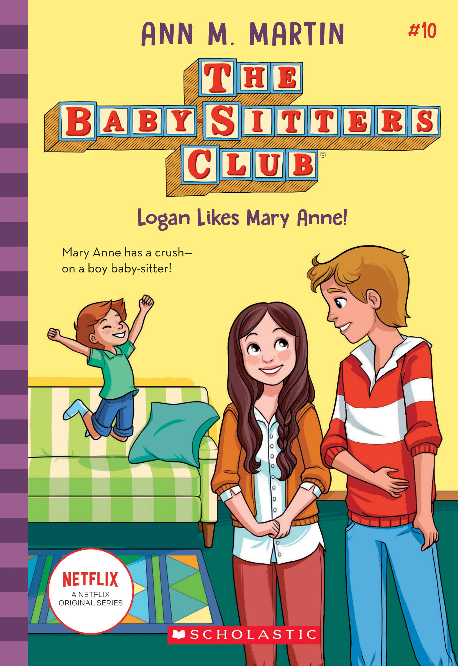 Logan Likes Mary Anne!: Volume 10 (Baby-sitters Club, 10) Eroticism
