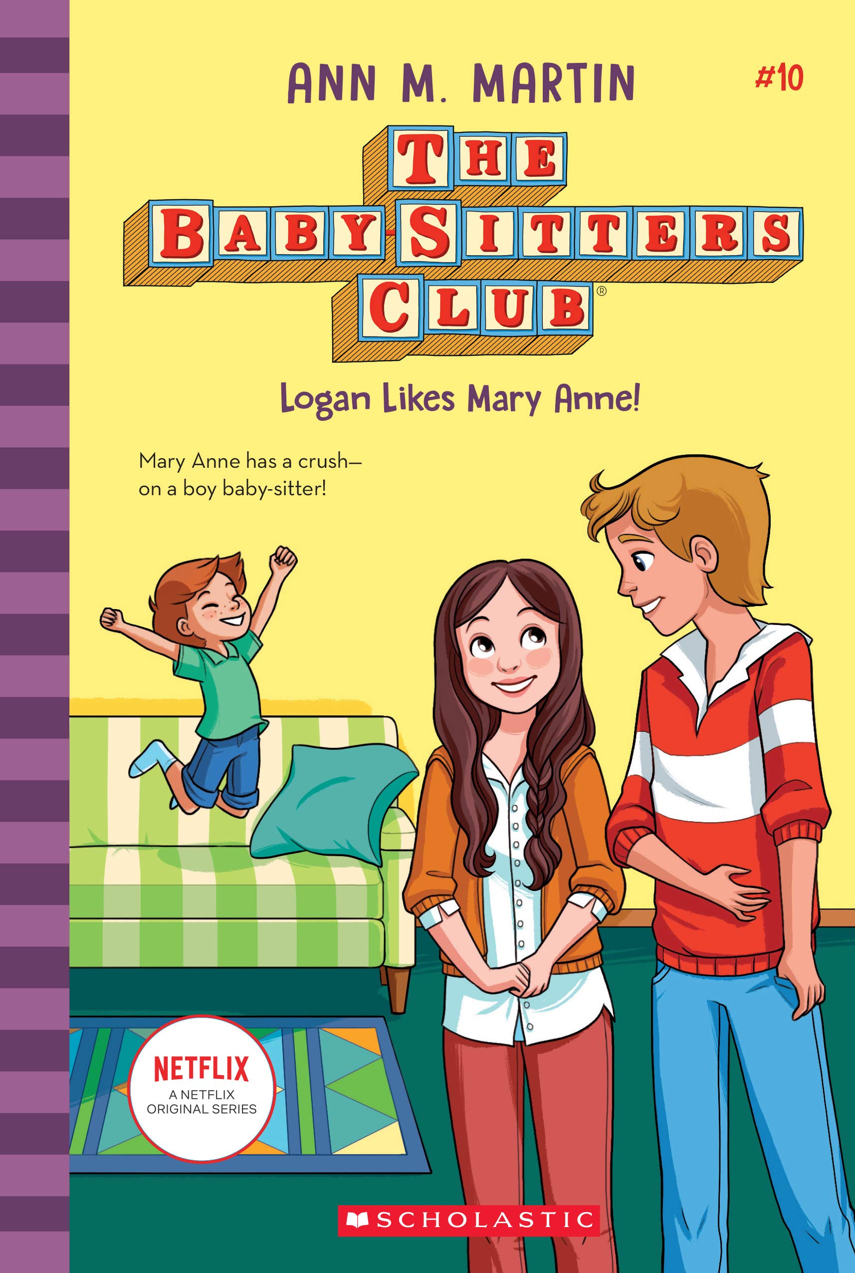Logan Likes Mary Anne! (the Baby-Sitters Club #10) Non-fiction