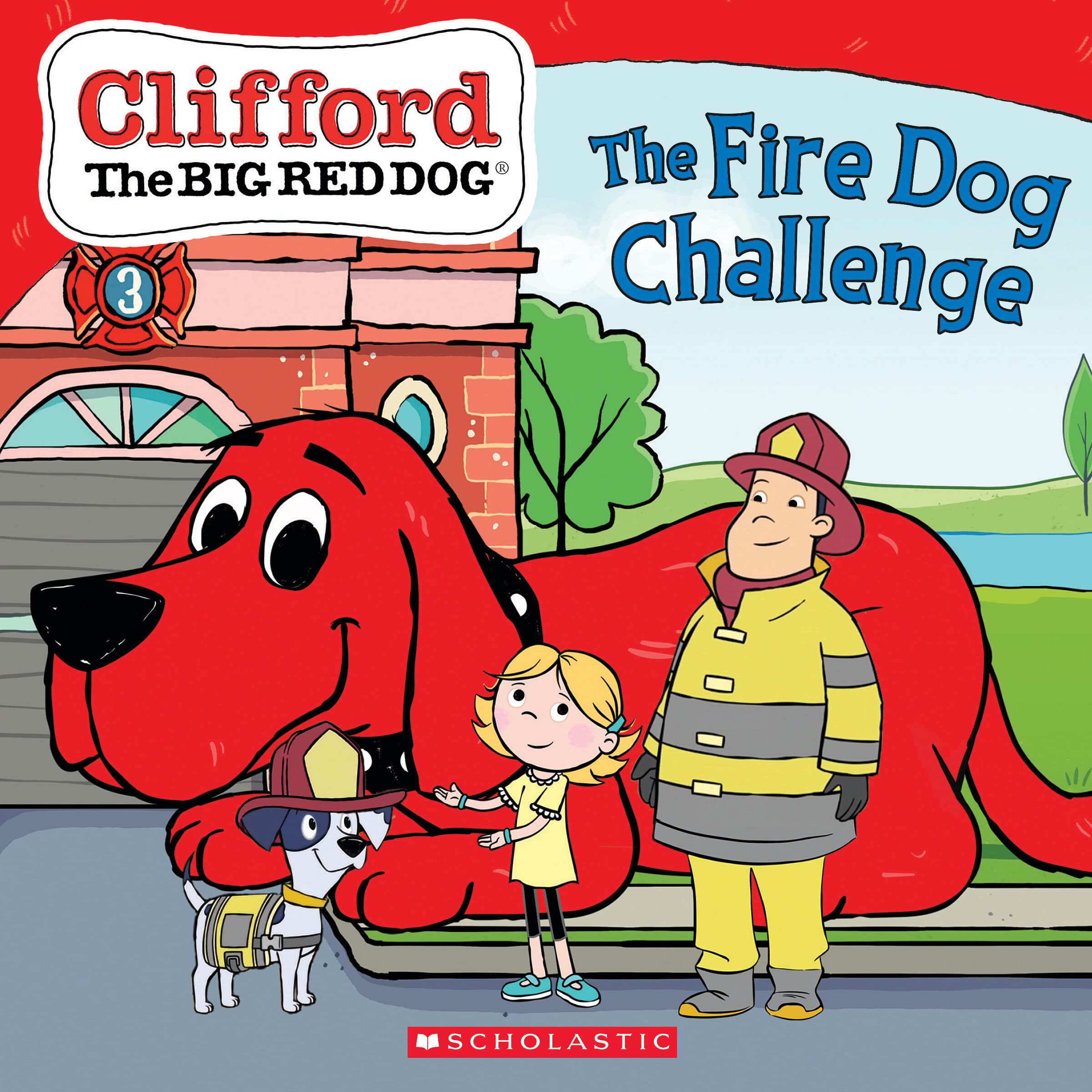 The Fire Dog Challenge (Clifford the Big Red Dog Storybook) Novels & Short Stories