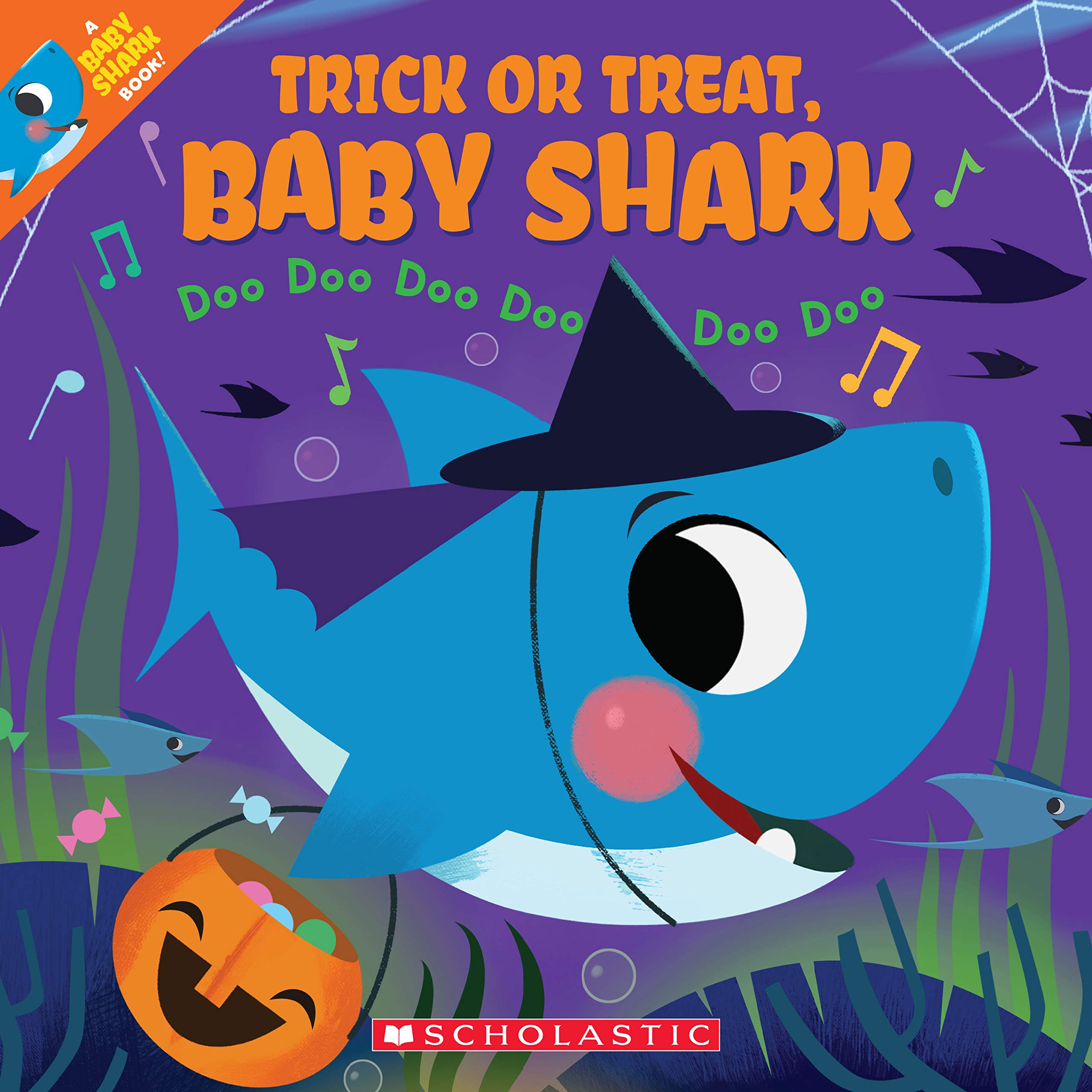 Trick or Treat, Baby Shark! Doo Doo Doo Doo Doo Doo: 1 Parents & Children