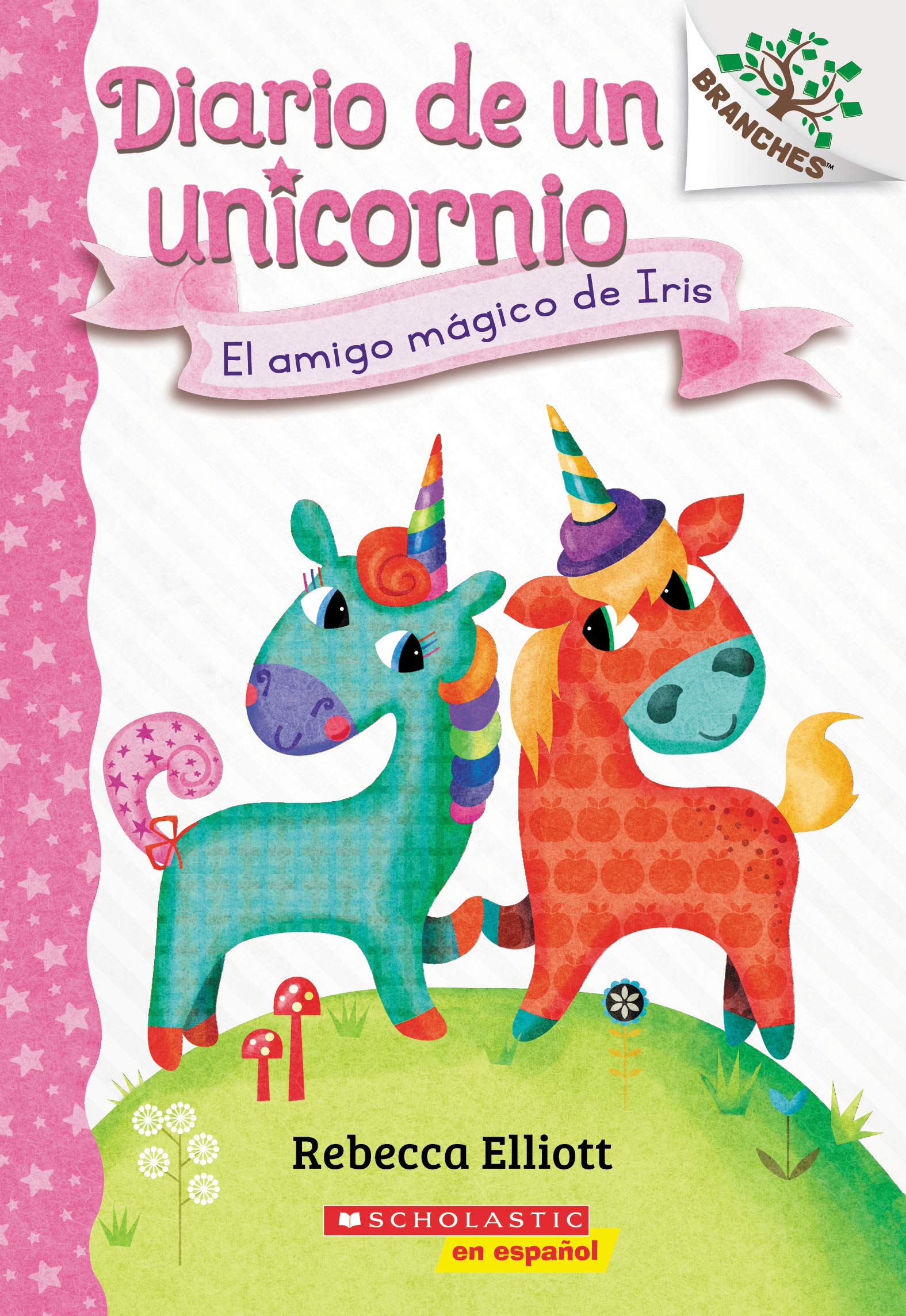 Diario de un Unicornio #1: El amigo mágico de Iris (Bo's Magical New Friend) book