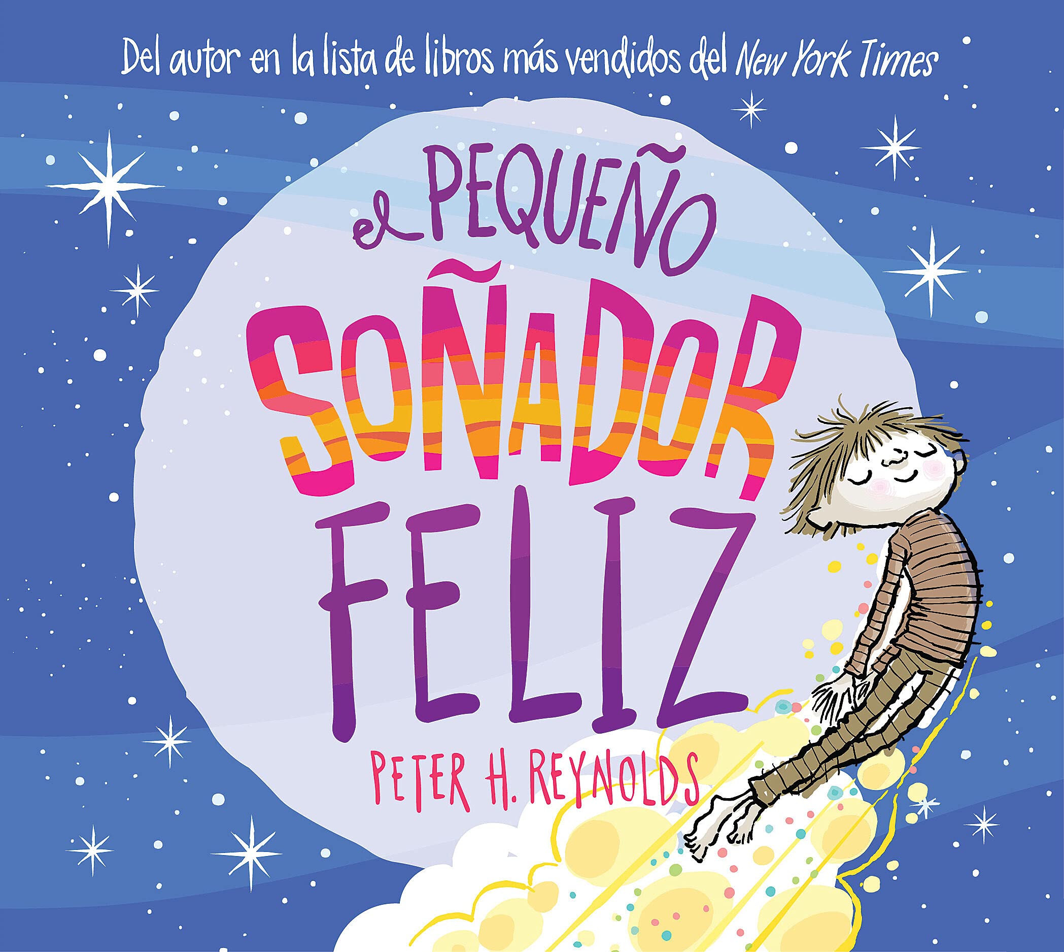El Pequeño Soñador Feliz (Little Happy Dreamer) Non-fiction