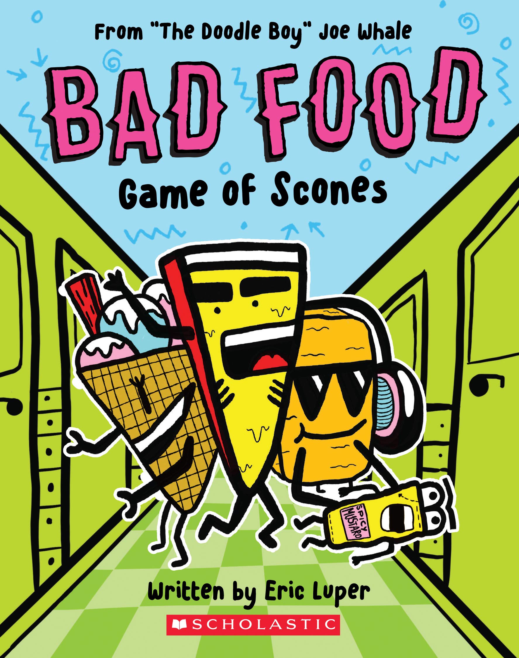 Game of Scones: From “The Doodle Boy” Joe Whale (Bad Food #1) book