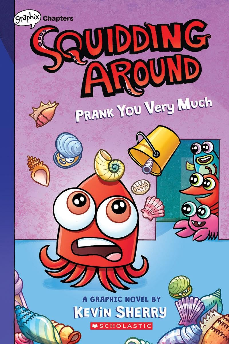 Squidding Around 3: Prank You Very Much Manga
