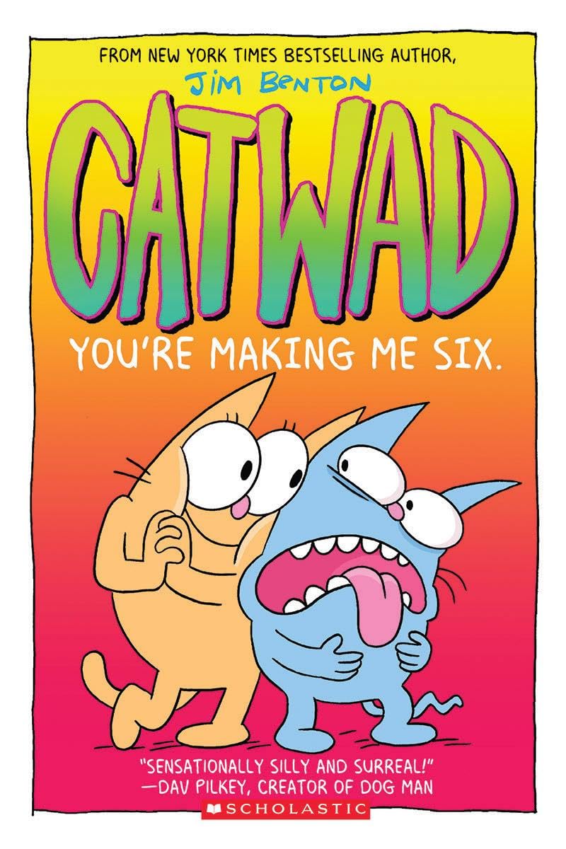 You're Making Me Six: A Graphic Novel (Catwad #6) Manga