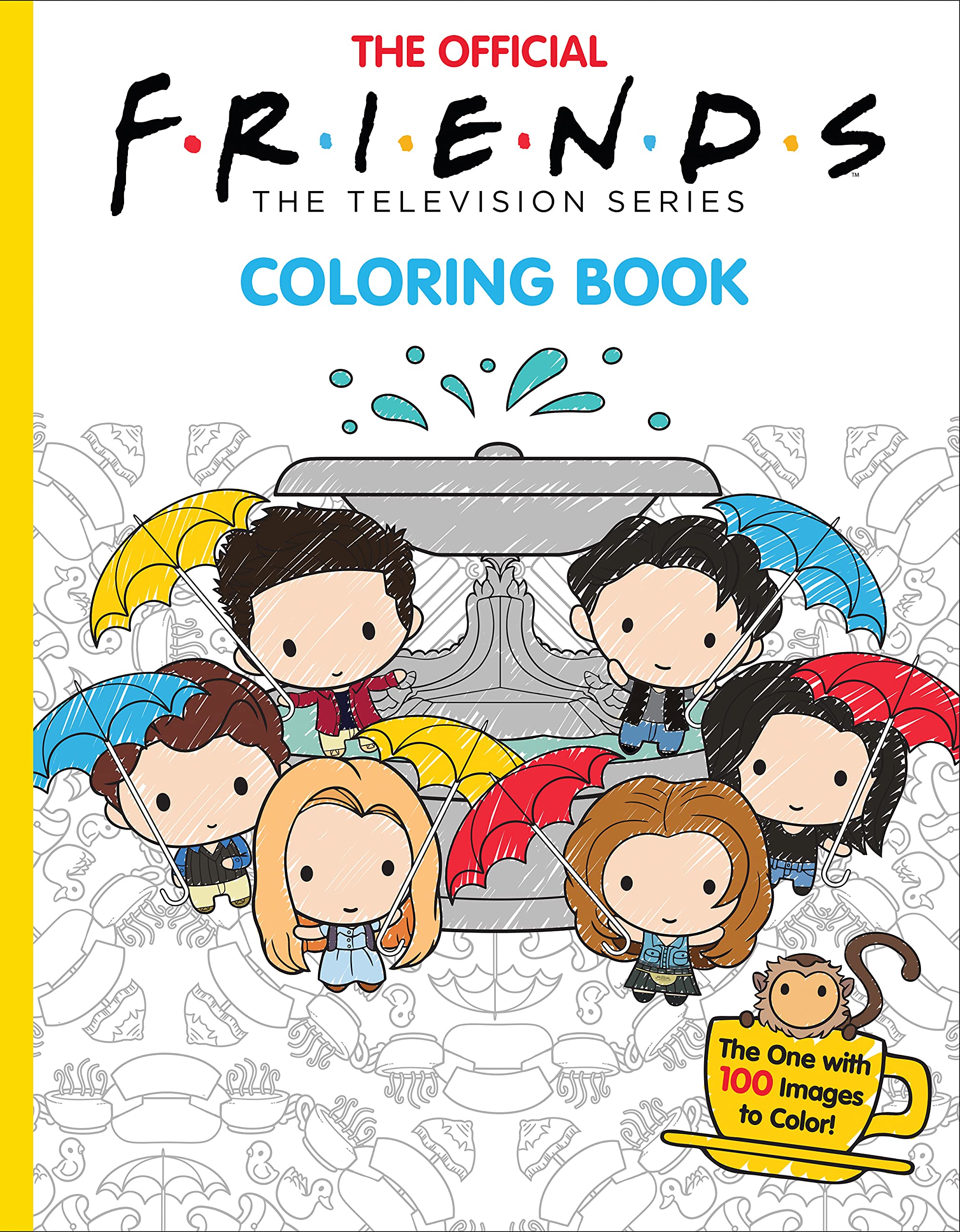 The Official Friends Coloring Book: The One With 100 Images to Color! Parents & Children