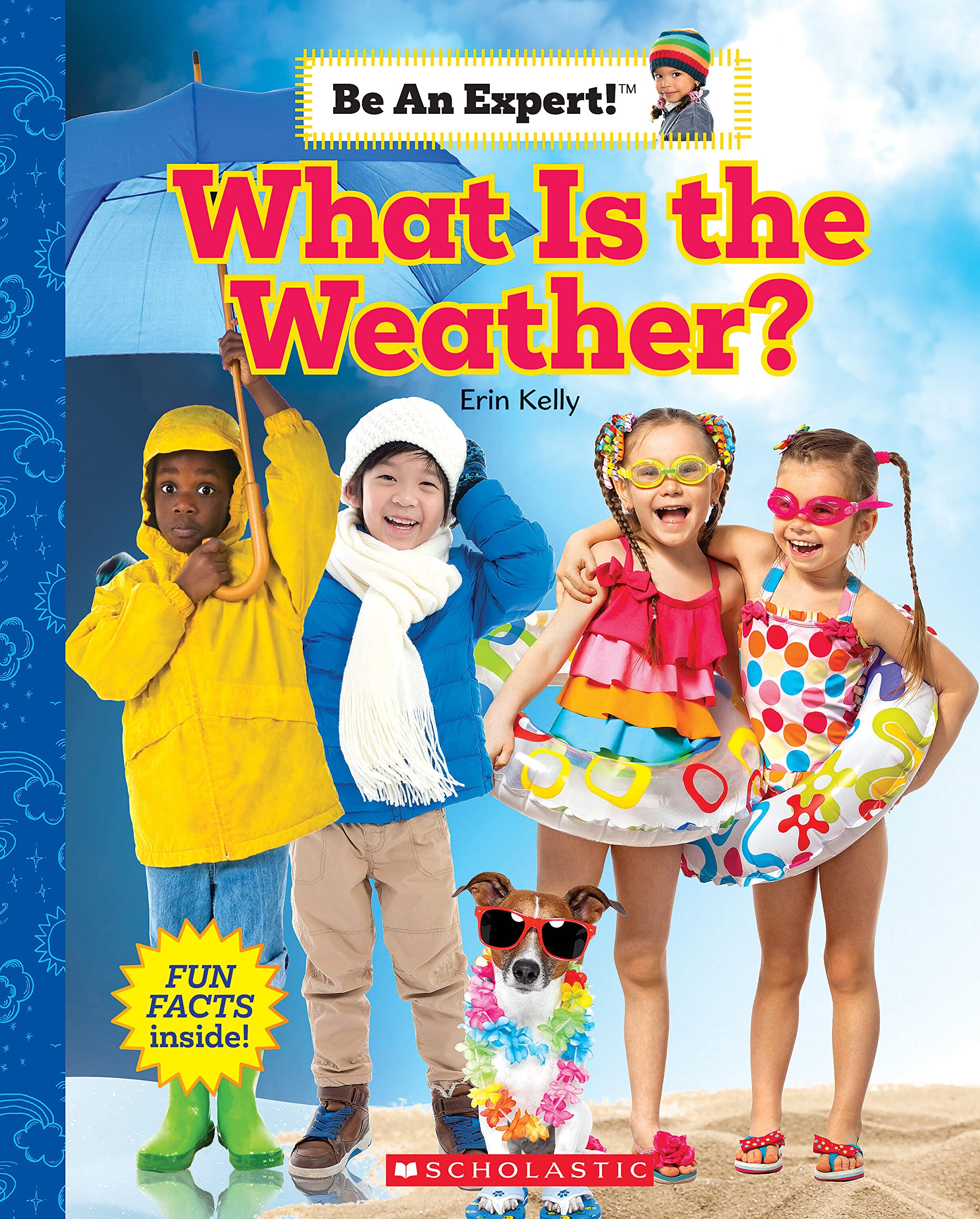 What Is the Weather? (Be an Expert!) Geology & Geography