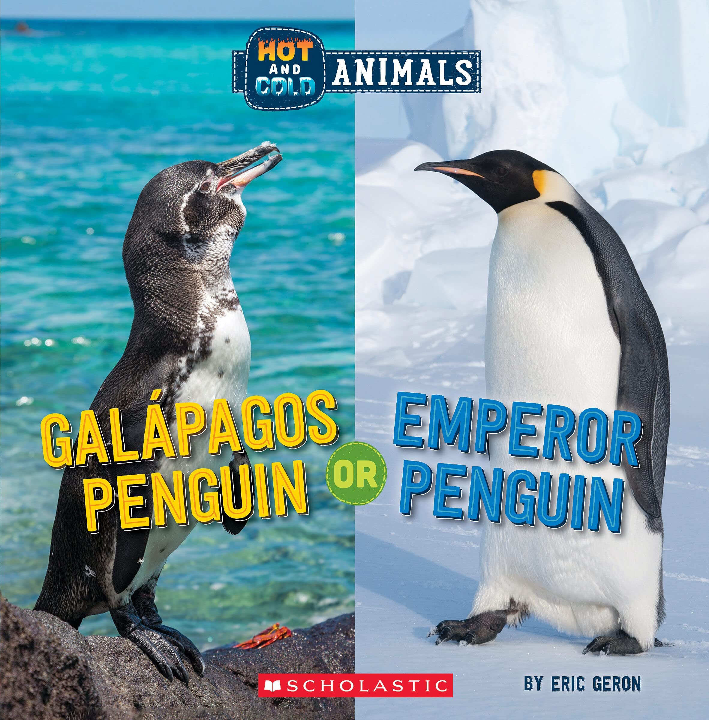 Galapagos Penguin or Emperor Penguin (Wild World: Hot and Cold Animals) Parents & Children