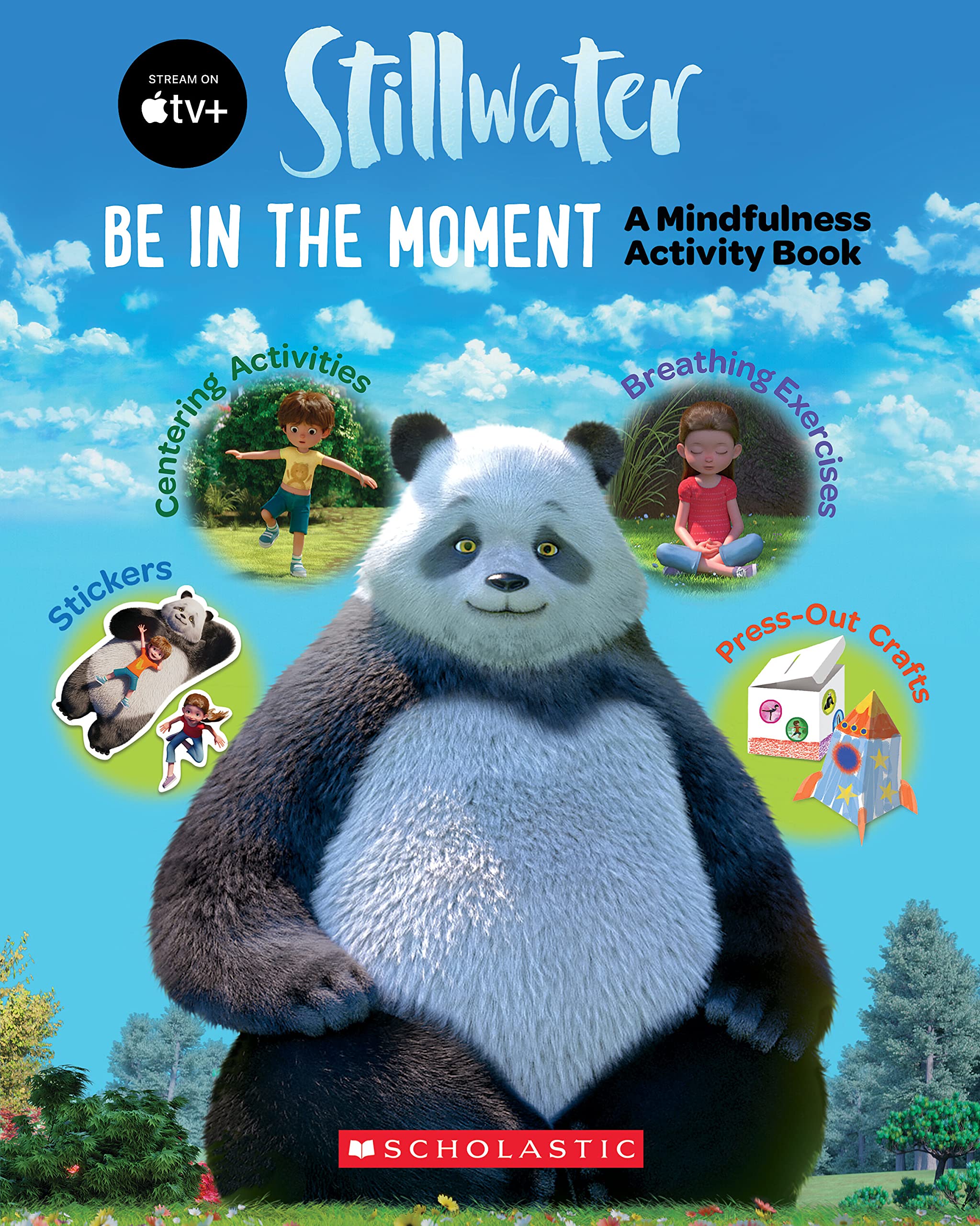 Be in the Moment (Stillwater) (Media Tie-in): A Mindfulness Activity Book Non-fiction