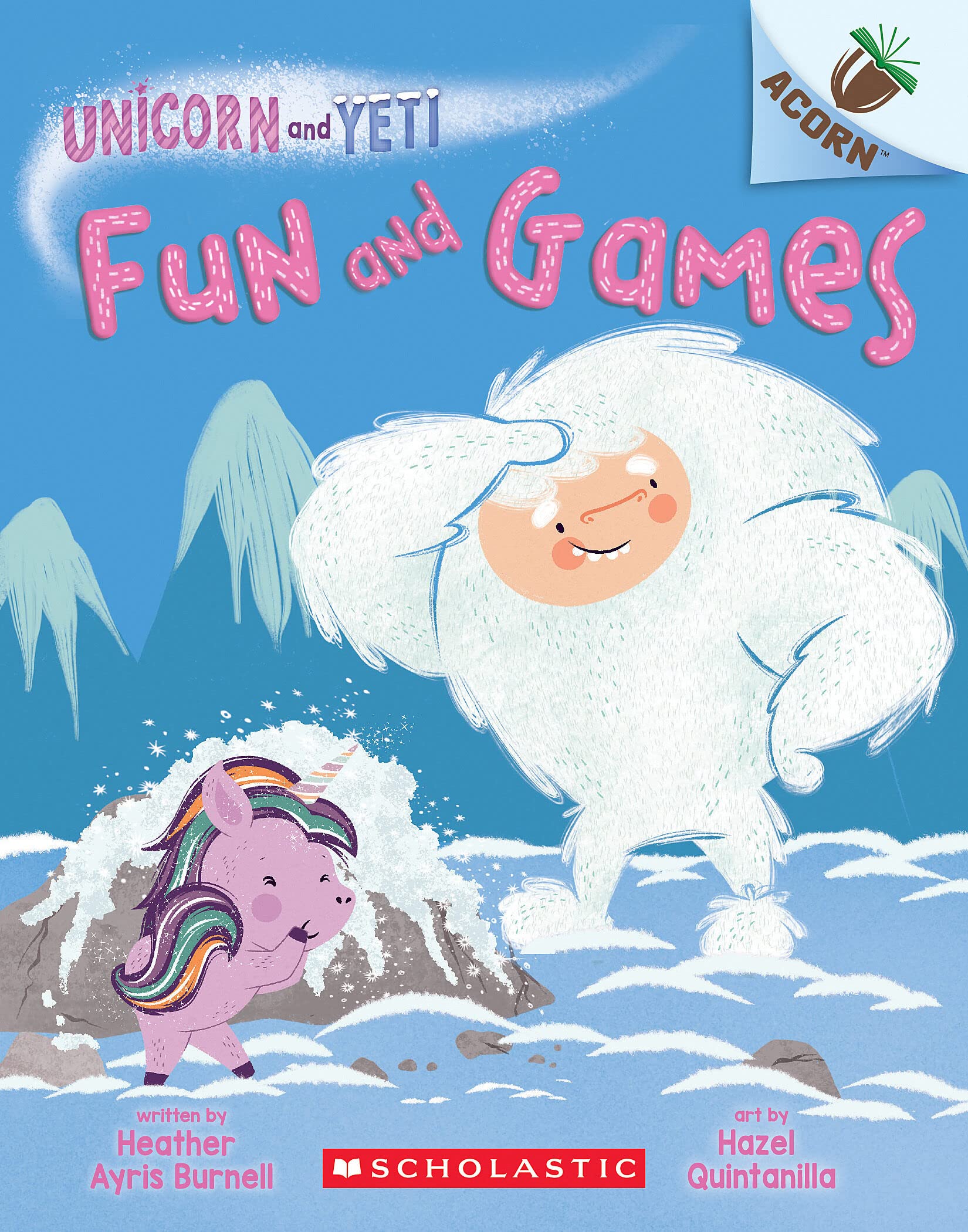 Fun and Games: Fun and Games: an Acorn Book (Unicorn and Yeti, 8) Non-fiction