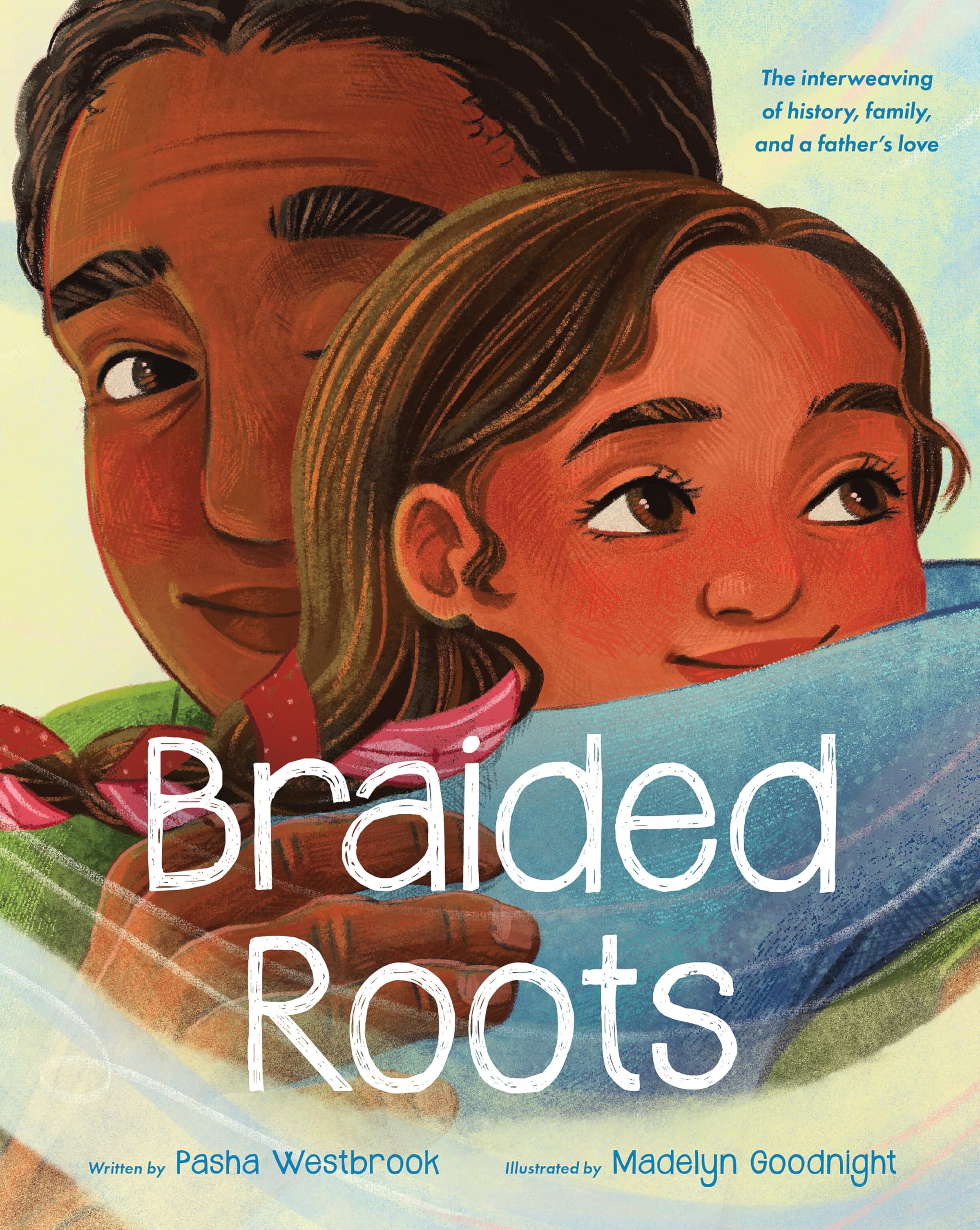 Braided Roots: The Interweaving of History, Family, and a Father's Love Parents & Children