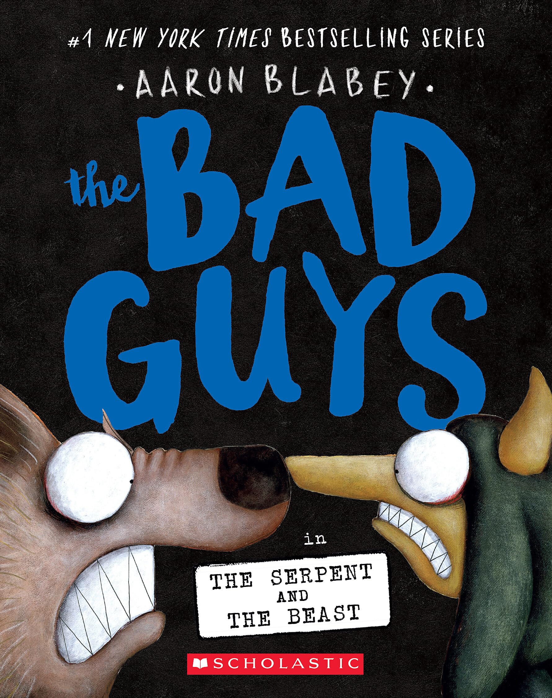 The Bad Guys in the Serpent and the Beast (the Bad Guys #19) Manga
