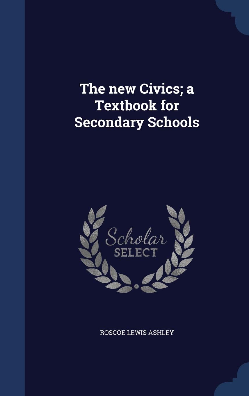The New Civics; A Textbook for Secondary Schools Social Sciences