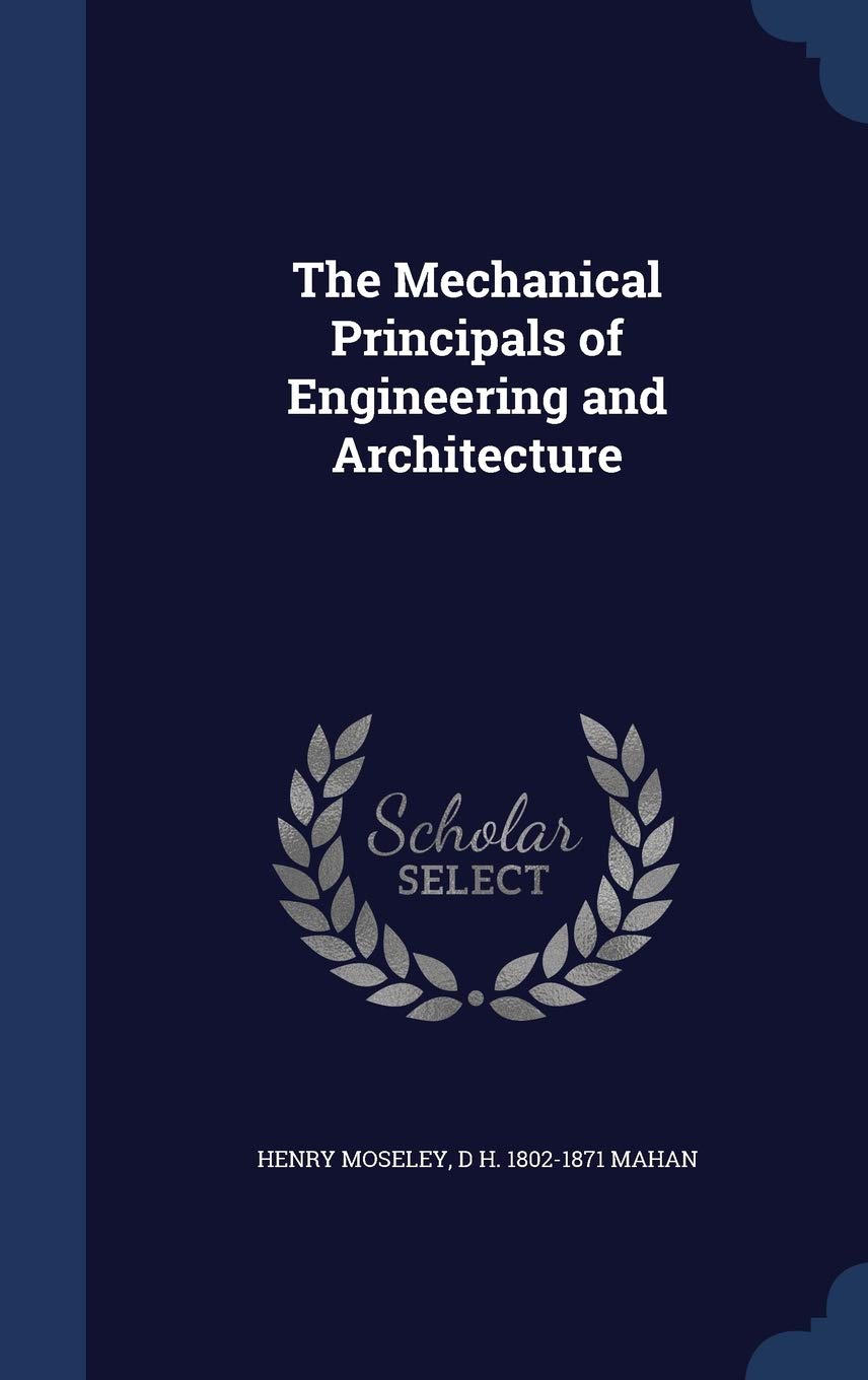 The Mechanical Principals of Engineering and Architecture Architecture