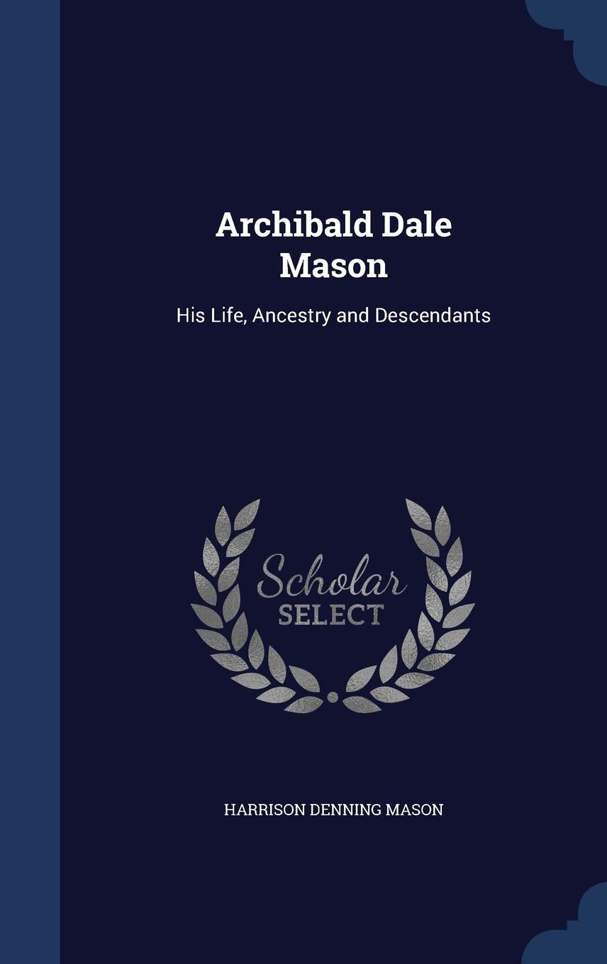Archibald Dale Mason Politics & History books