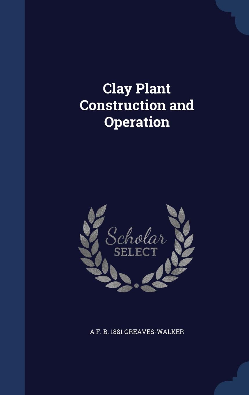 Clay Plant Construction and Operation Politics & History