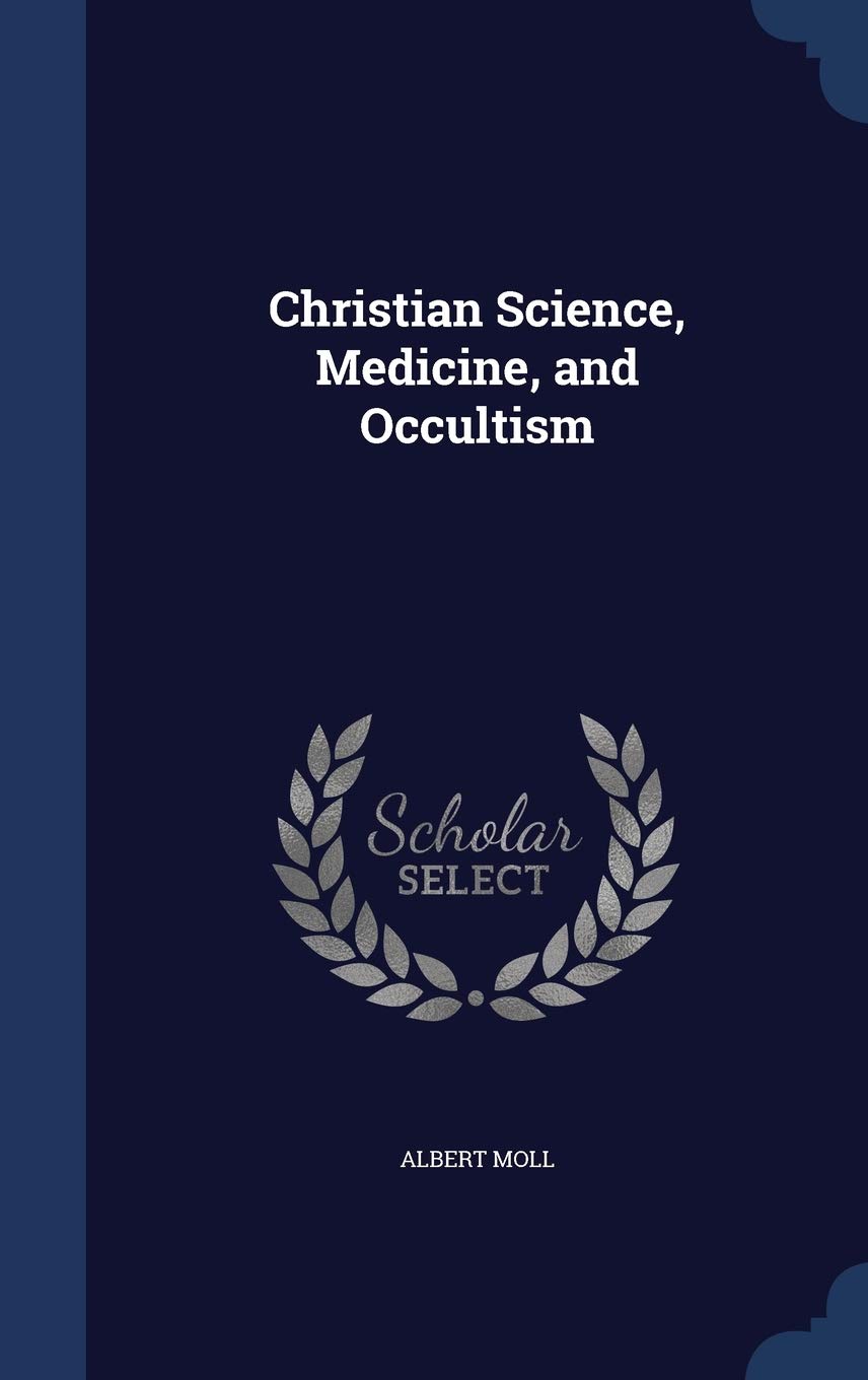 Christian Science, Medicine, and Occultism Contemporary literature