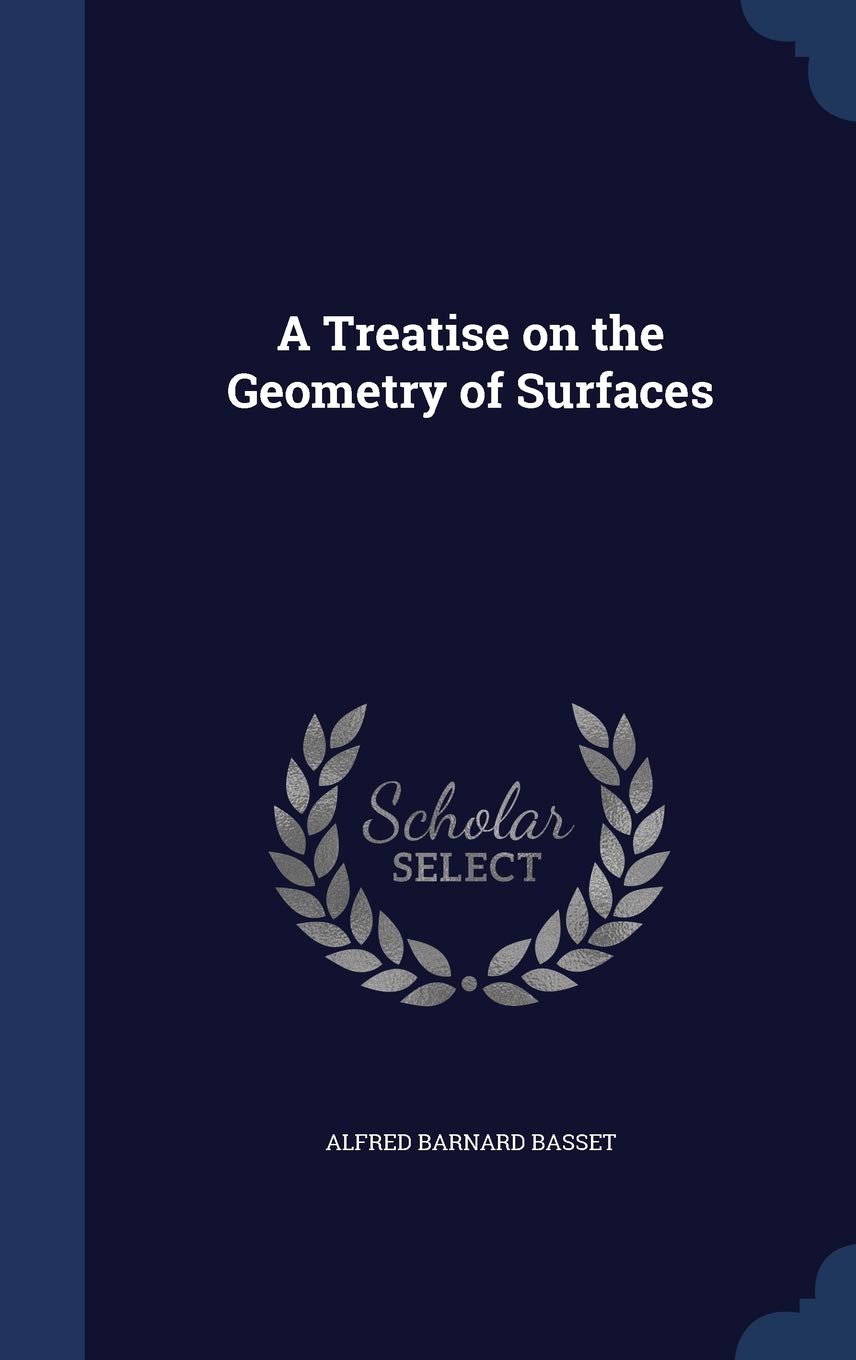 A Treatise on the Geometry of Surfaces Politics & History