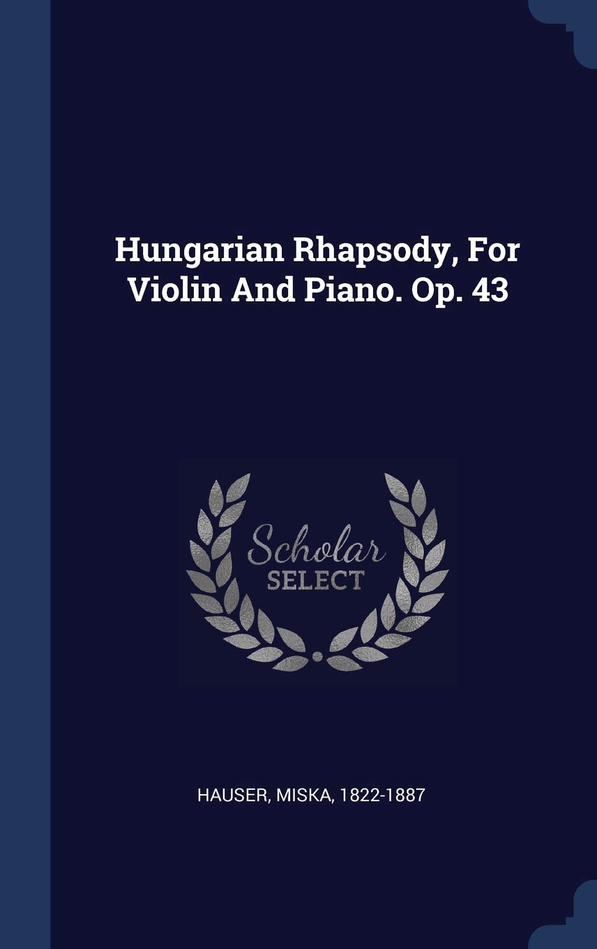 Hungarian Rhapsody, For Violin And Piano. Op. 43 Politics & History