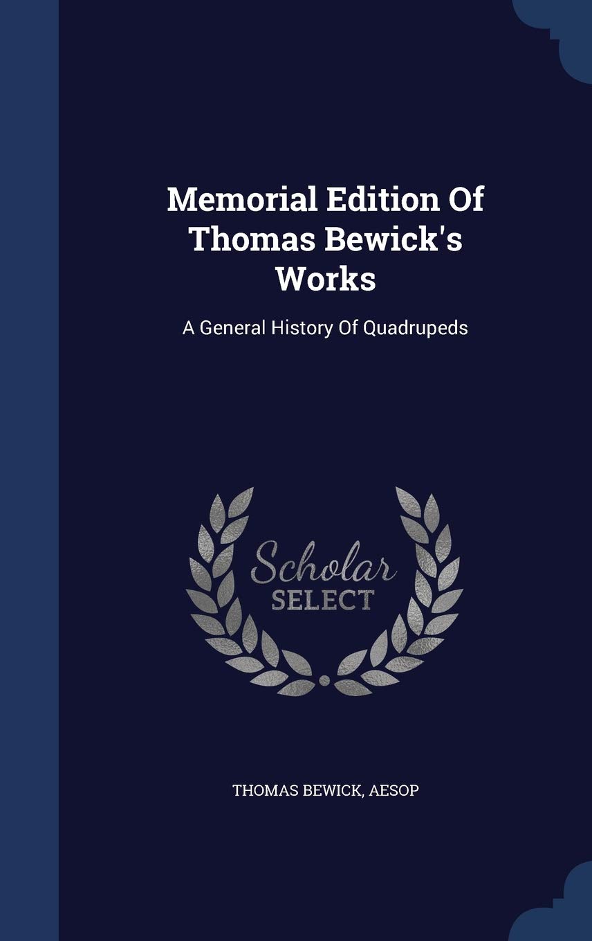 Memorial Edition Of Thomas Bewick's Works Politics & History
