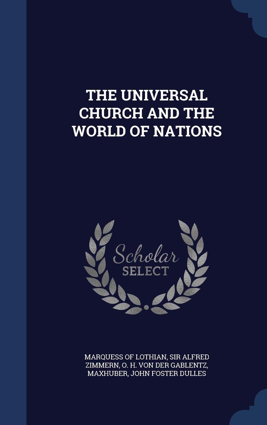 The Universal Church and the World of Nations Politics & History