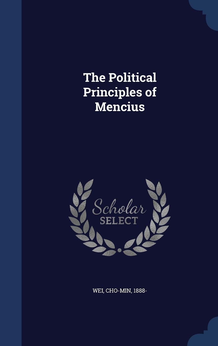 The Political Principles of Mencius Politics & History
