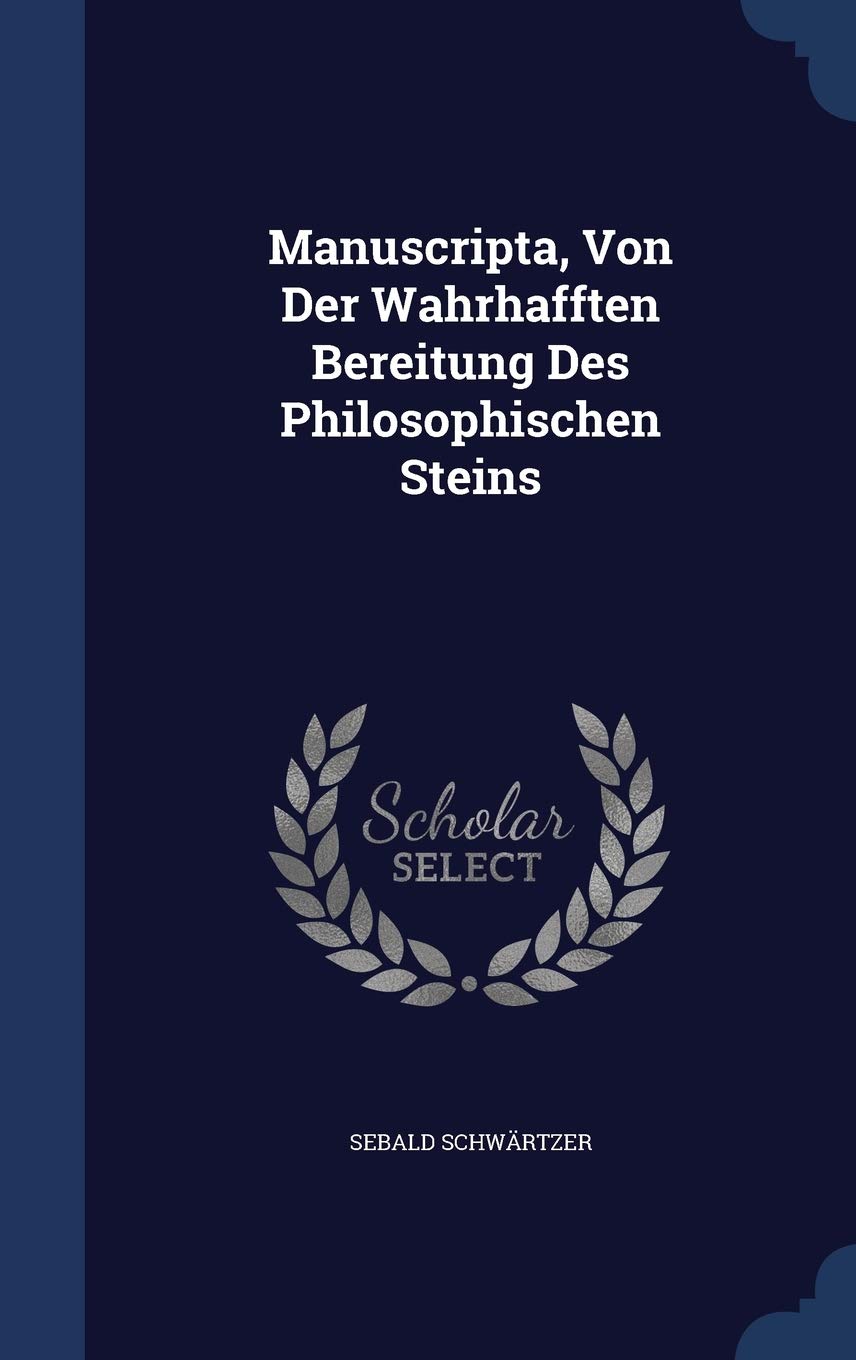 Manuscripta, Von Der Wahrhafften Bereitung Des Philosophischen Steins Politics & History
